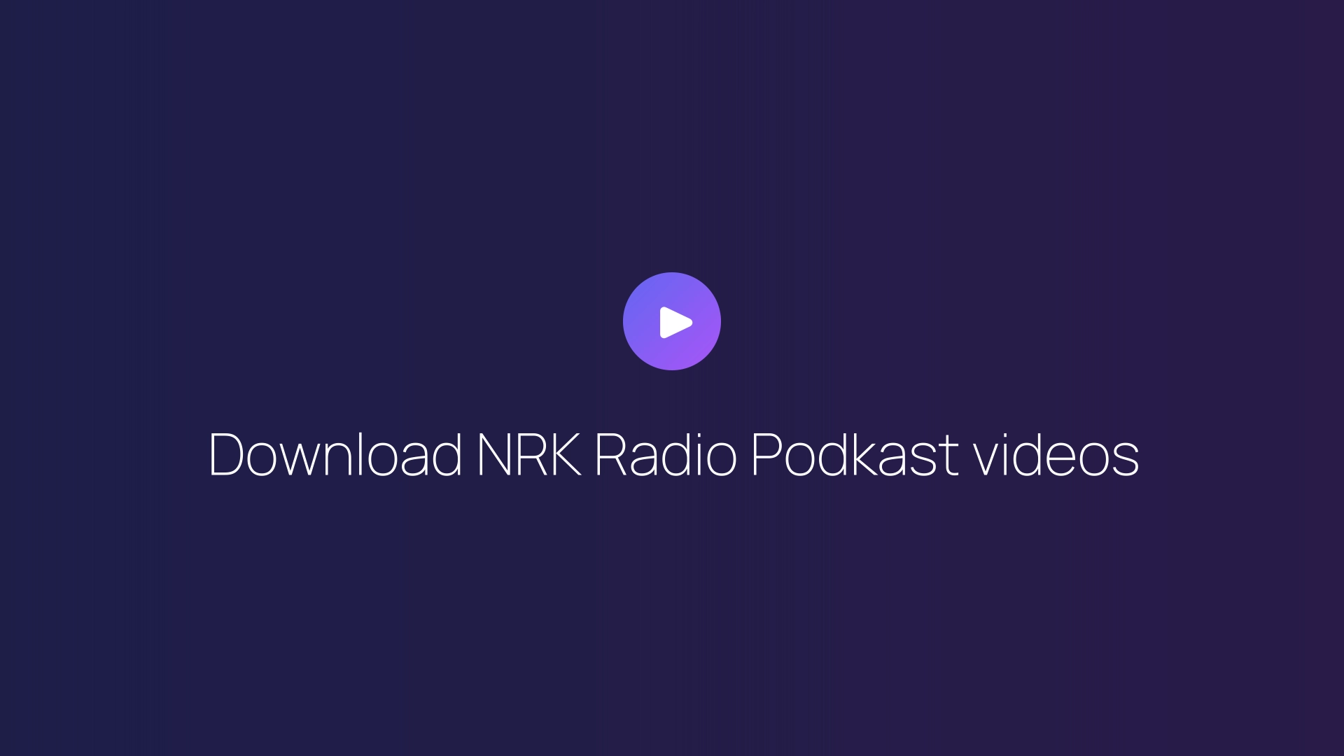 Download NRK Radio Podkast videos featured image