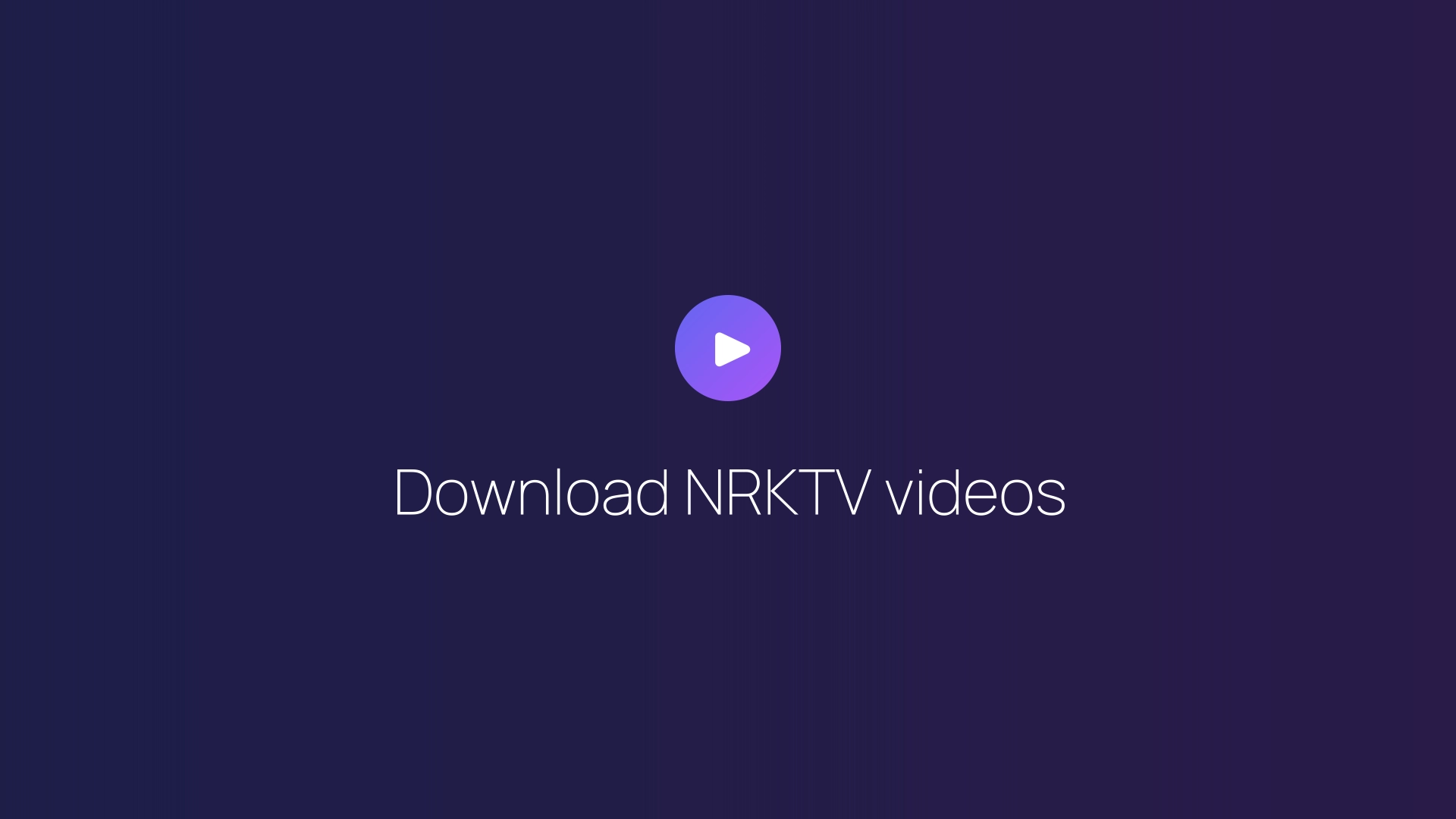 Download NRKTV videos featured image