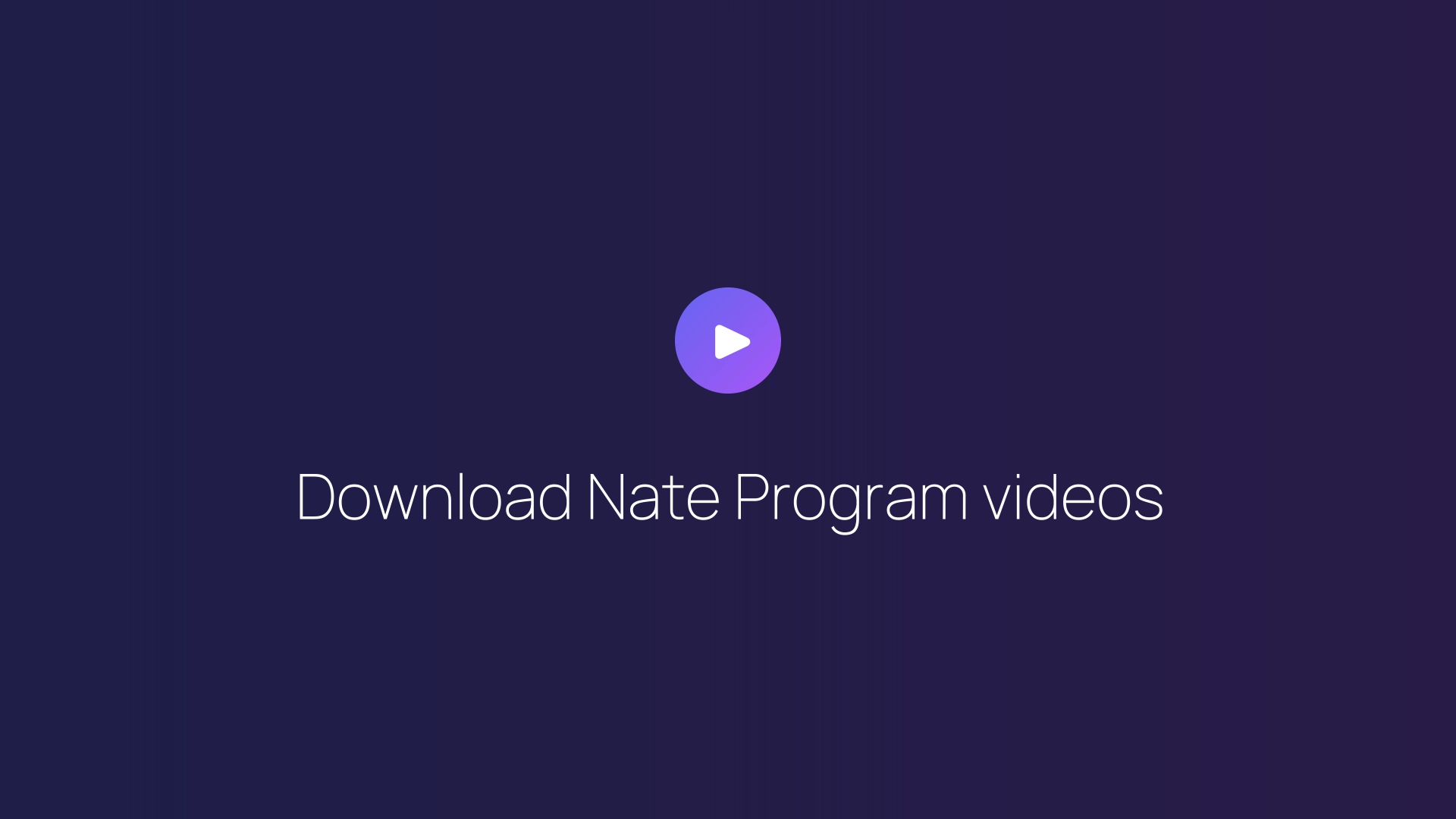Download Nate Program videos featured image