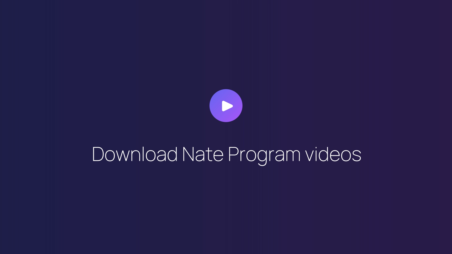 Download Nate Program videos featured image