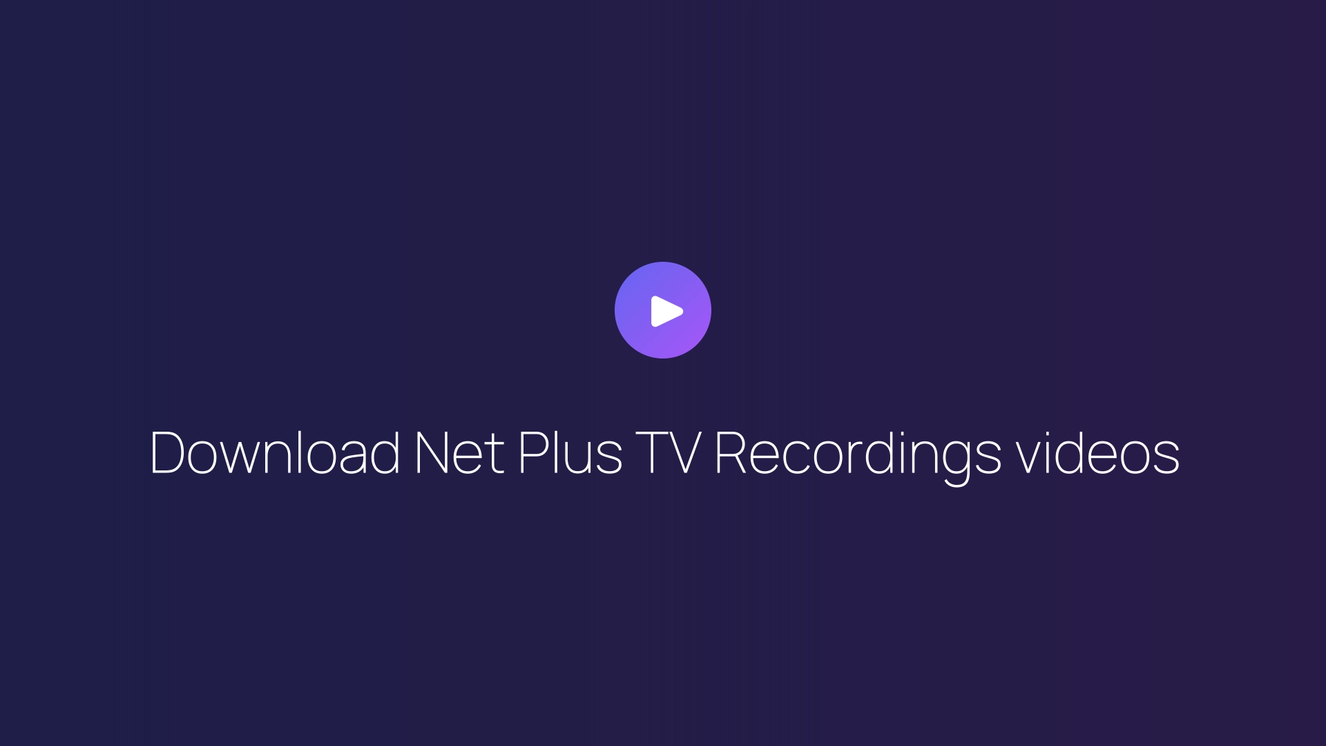 Download Net Plus TV Recordings videos featured image