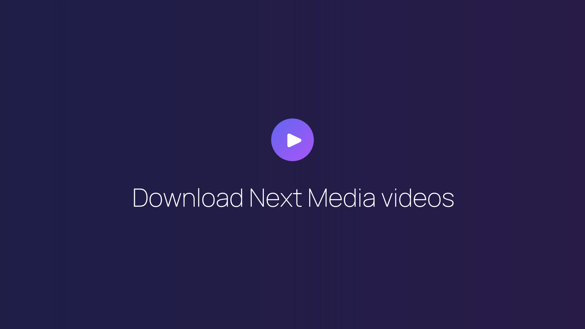 Download Next Media videos featured image
