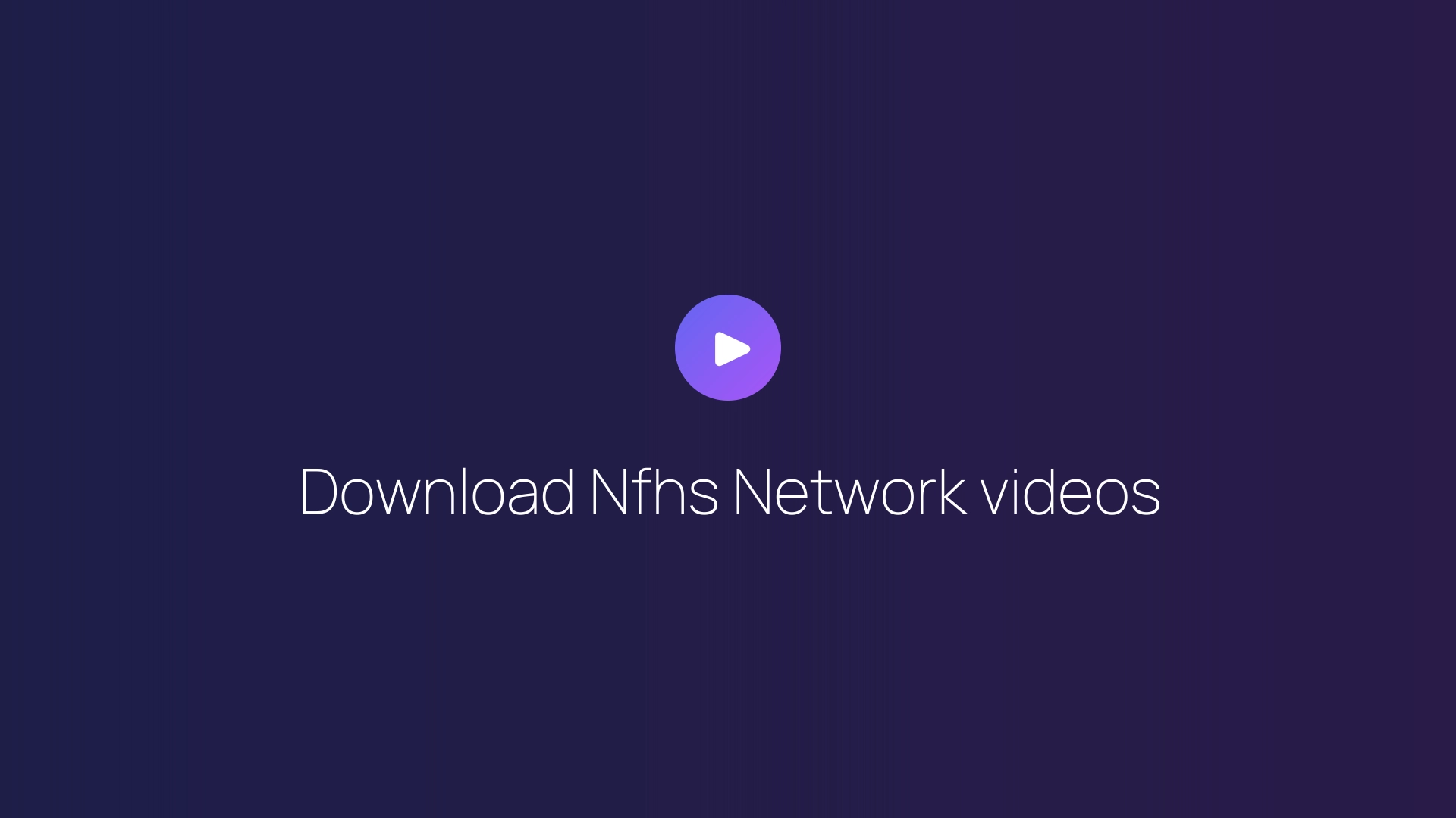 Download Nfhs Network videos featured image