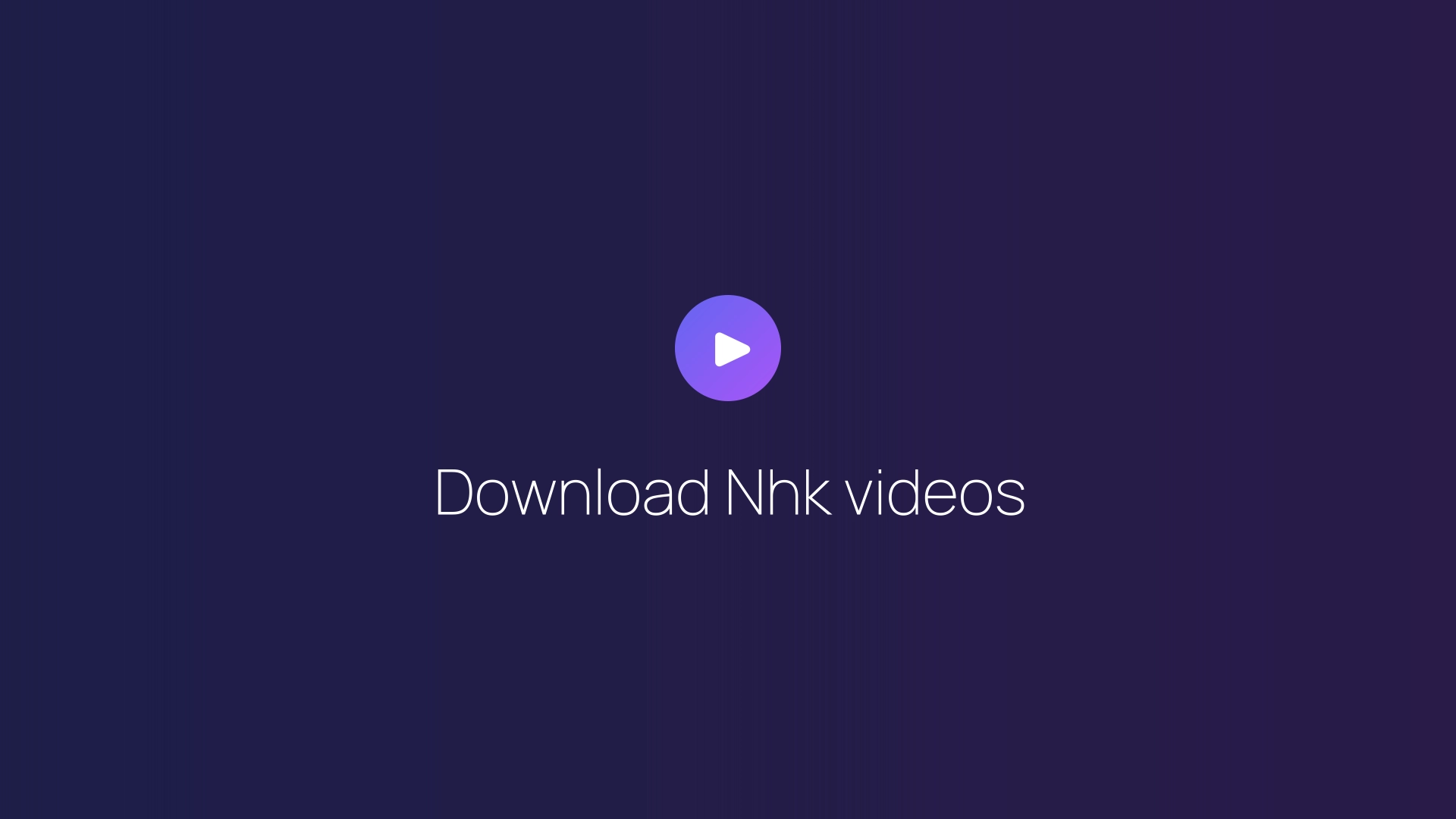 Download Nhk videos featured image