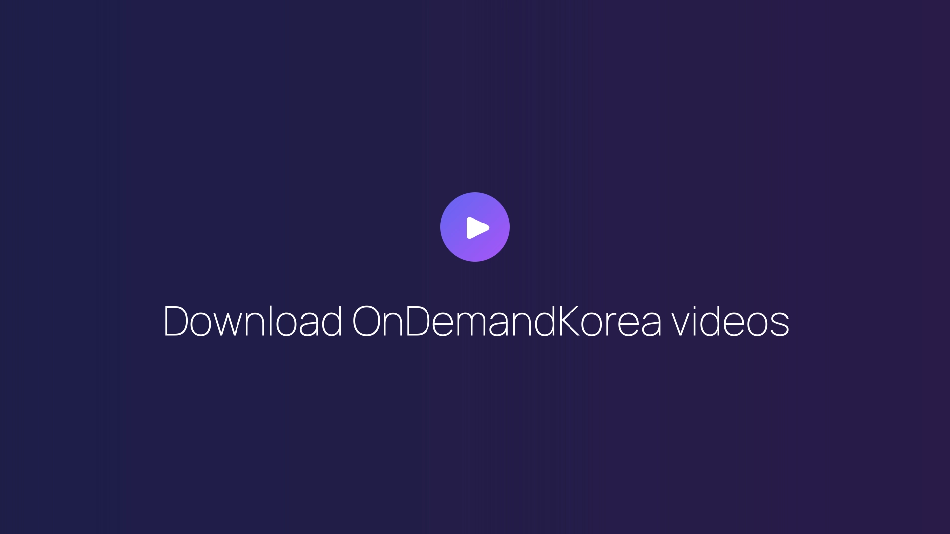Download OnDemandKorea videos featured image