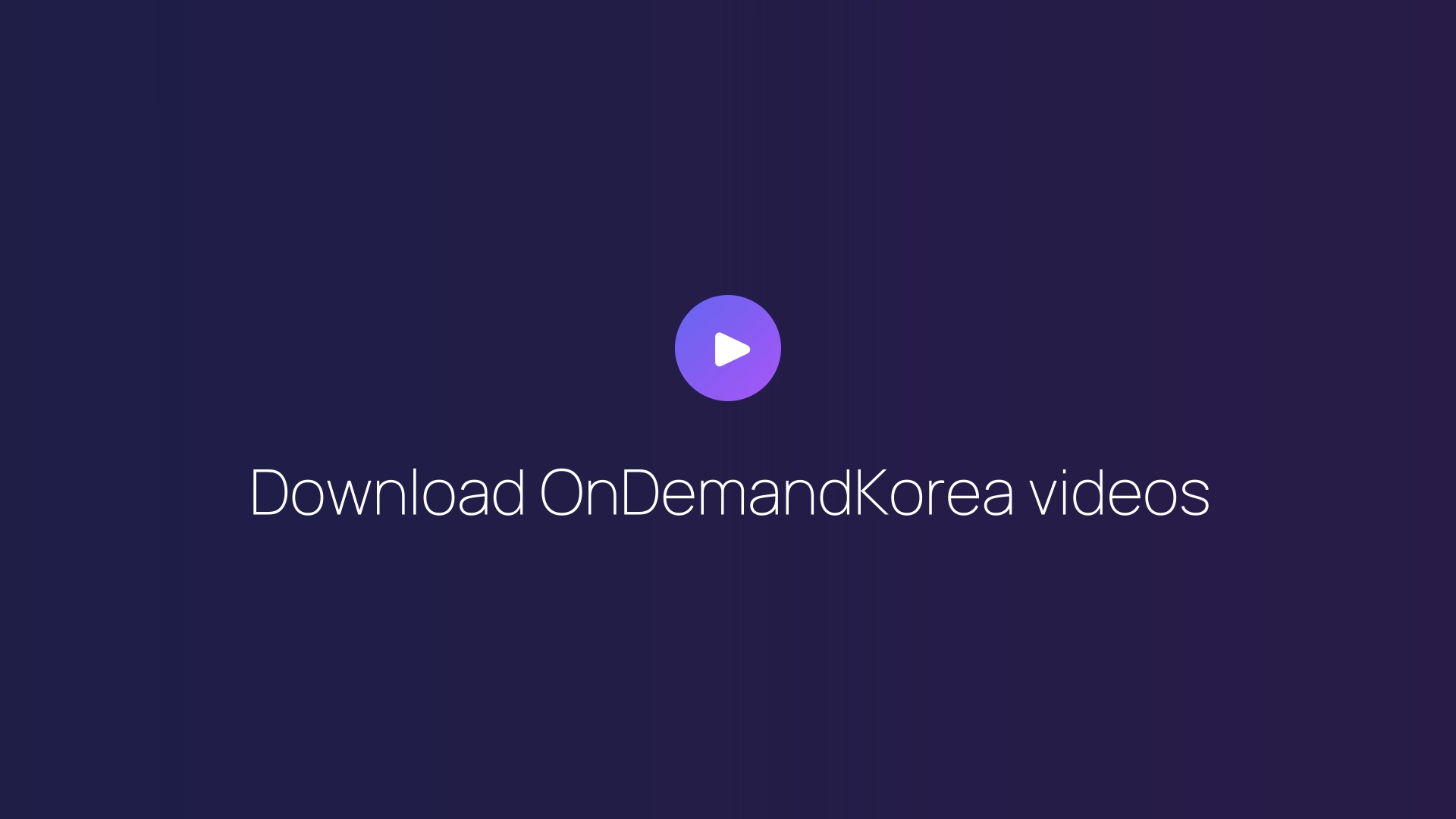 Download OnDemandKorea videos featured image