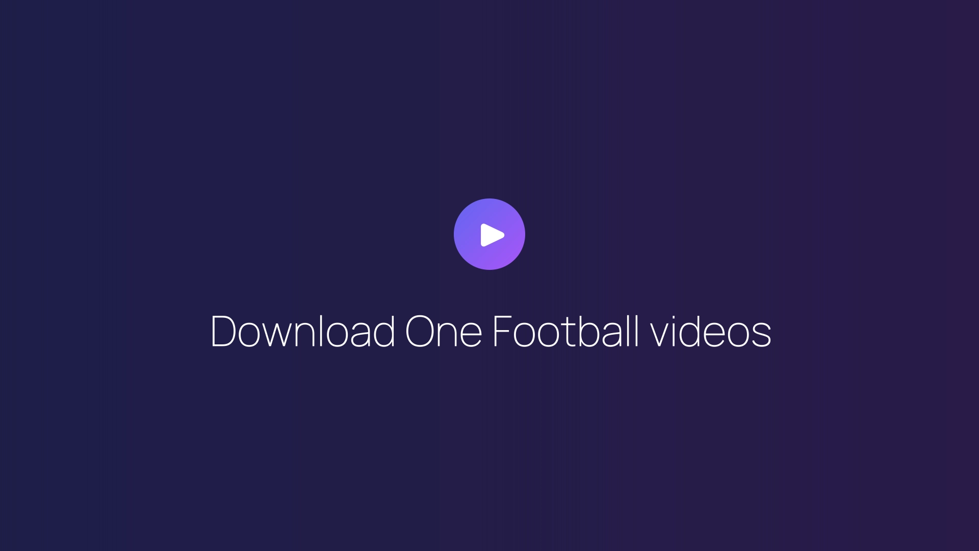 Download One Football videos featured image