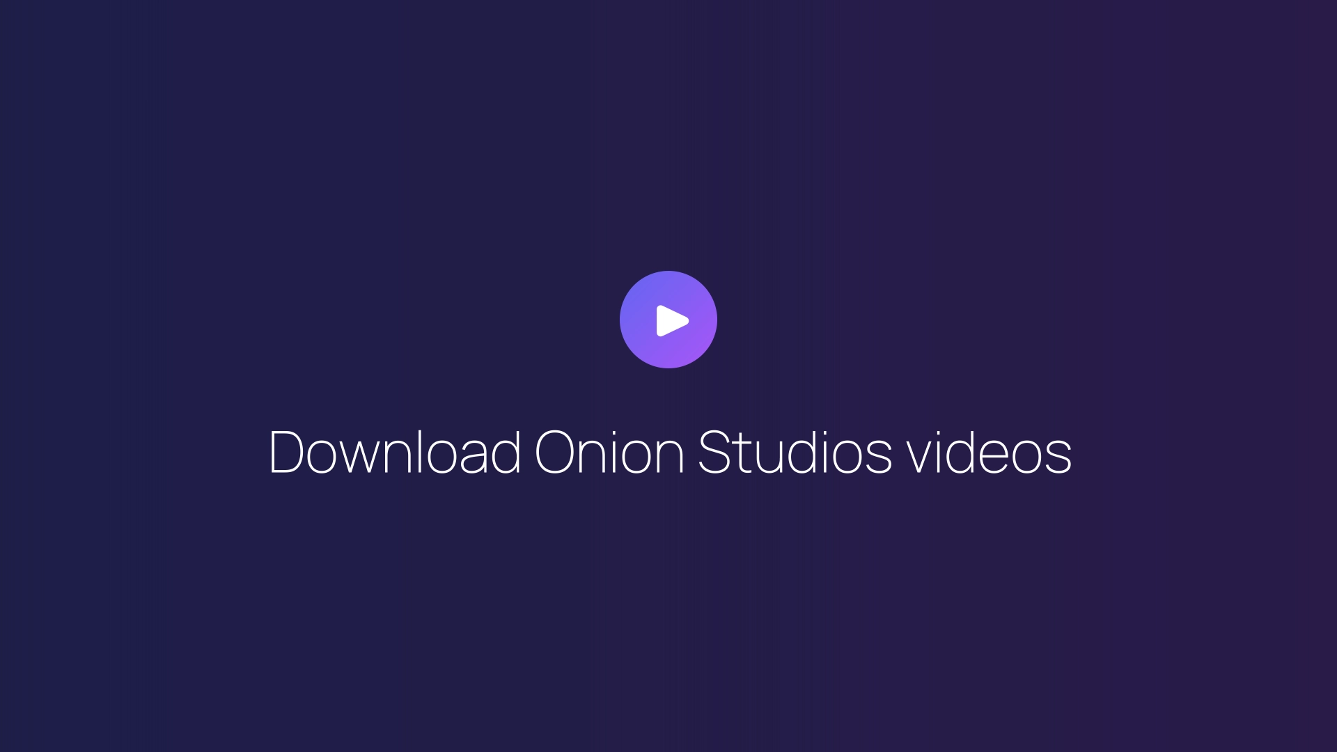 Download Onion Studios videos guide