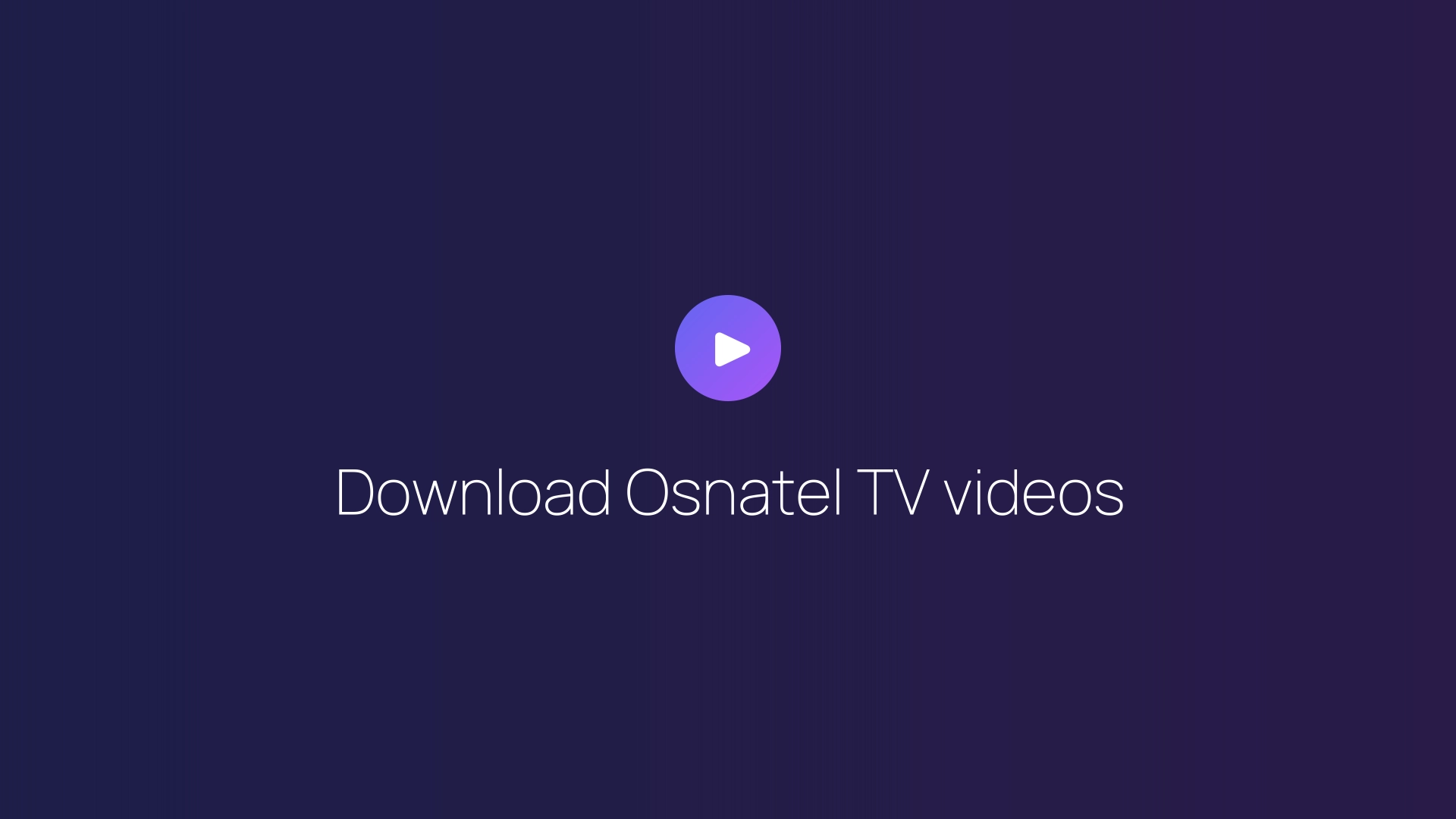 Download Osnatel TV videos guide