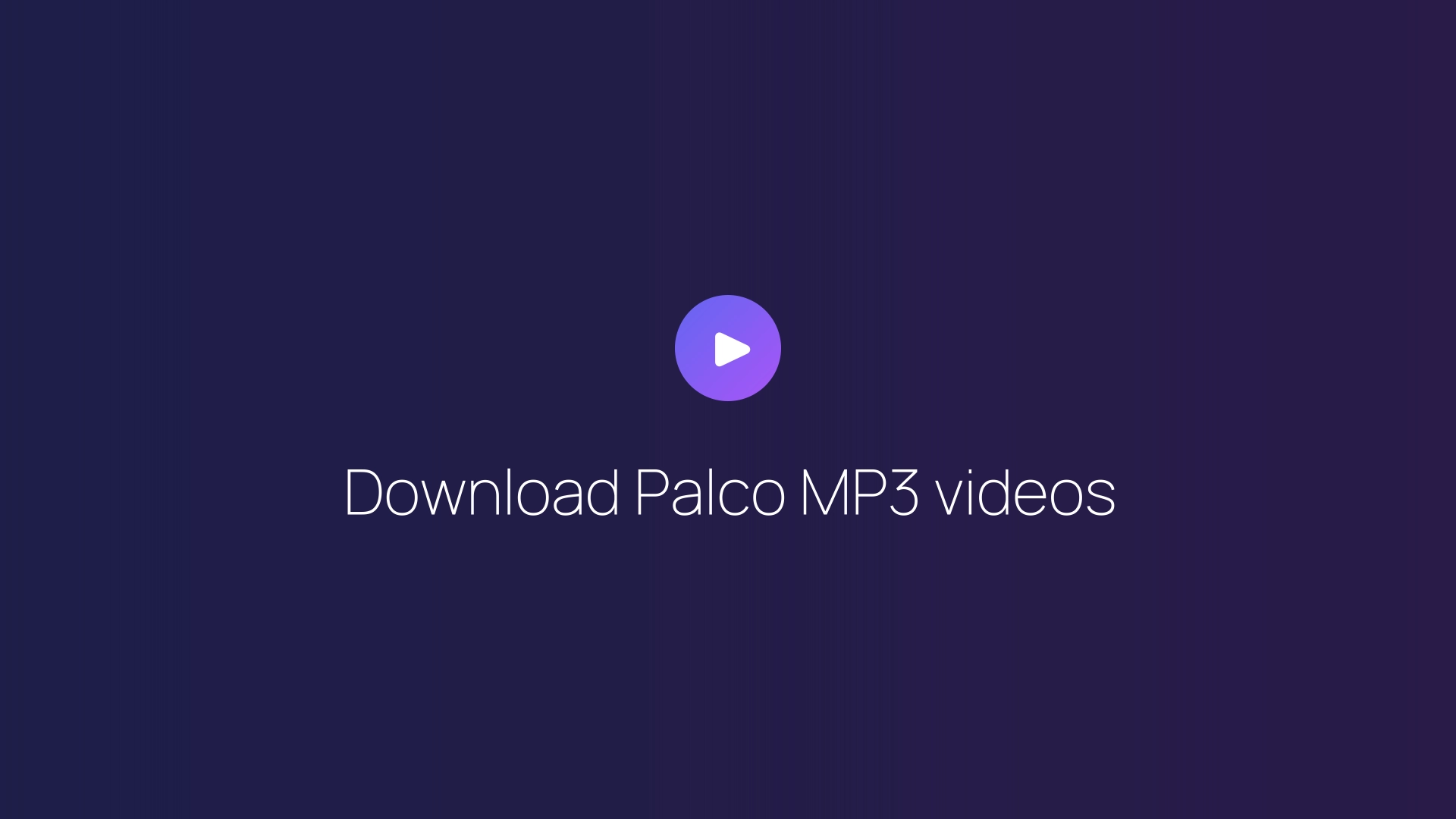 Download Palco MP3 videos guide