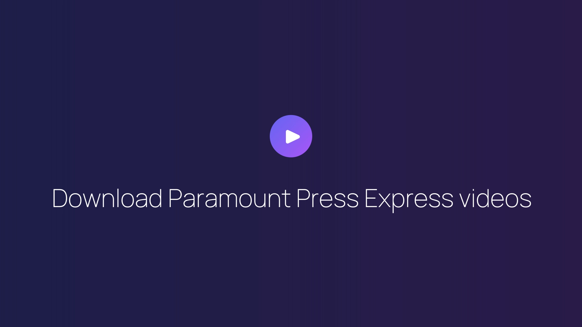Download Paramount Press Express videos featured image