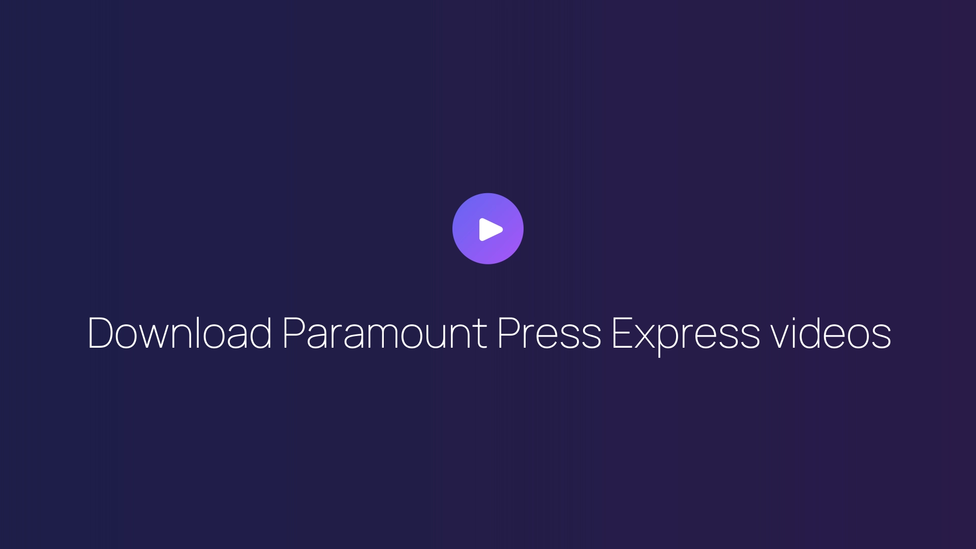 Download Paramount Press Express videos featured image