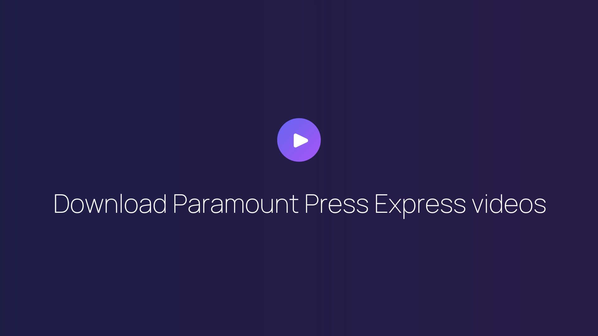 Download Paramount Press Express videos guide