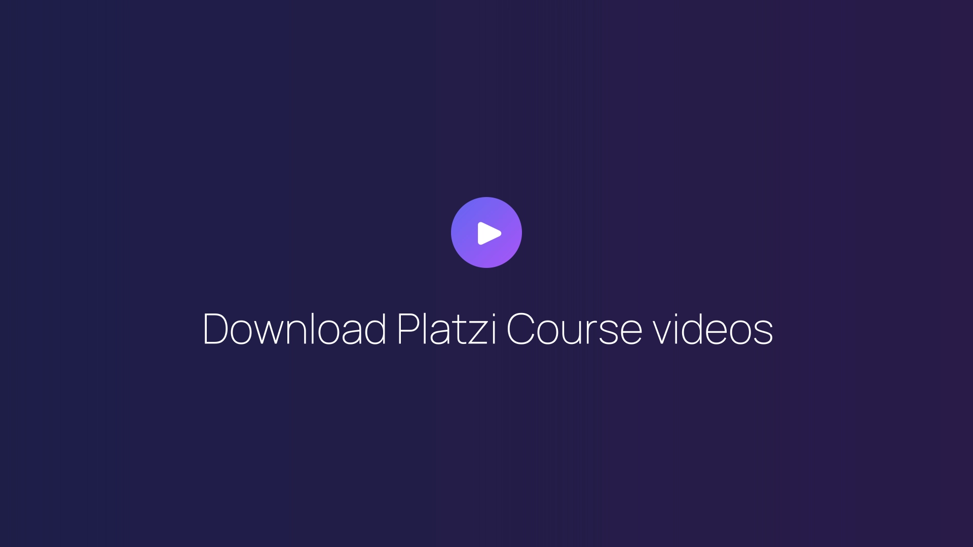 Download Platzi Course videos guide