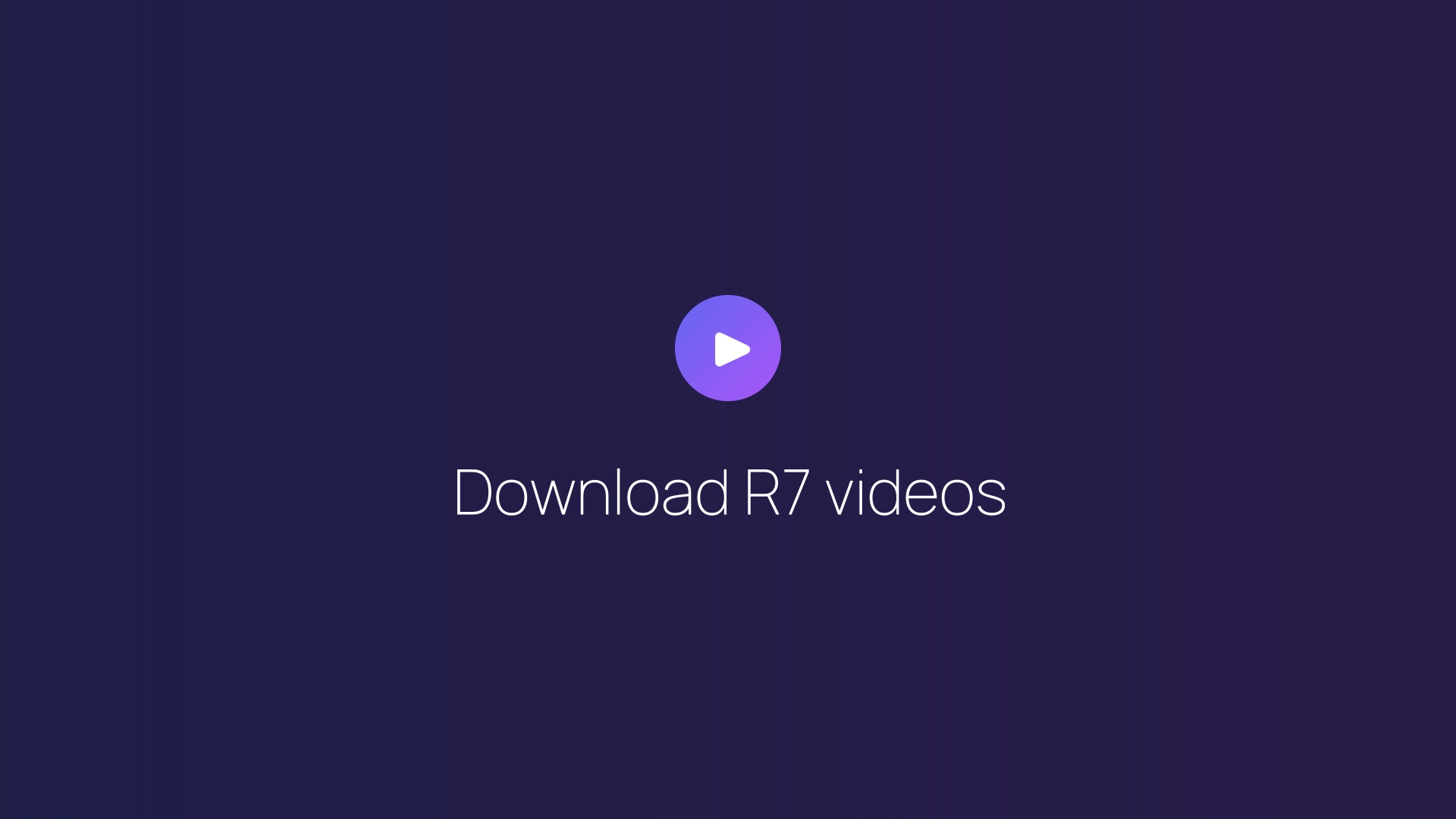 Download R7 videos featured image