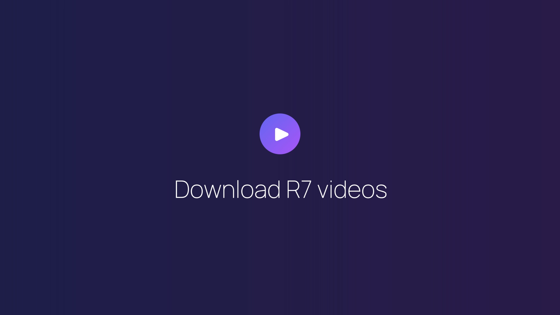 Download R7 videos featured image