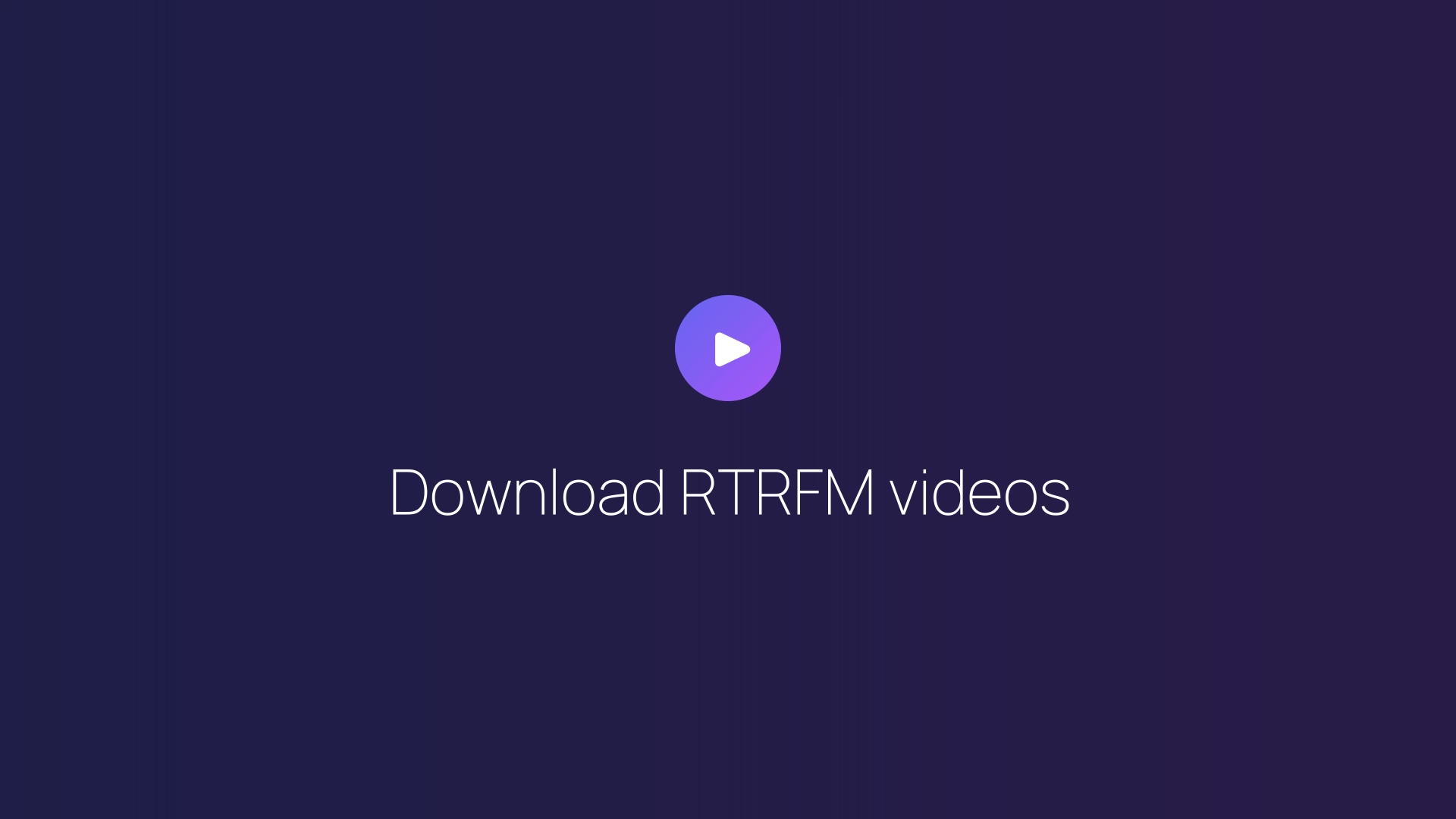 Download RTRFM videos featured image