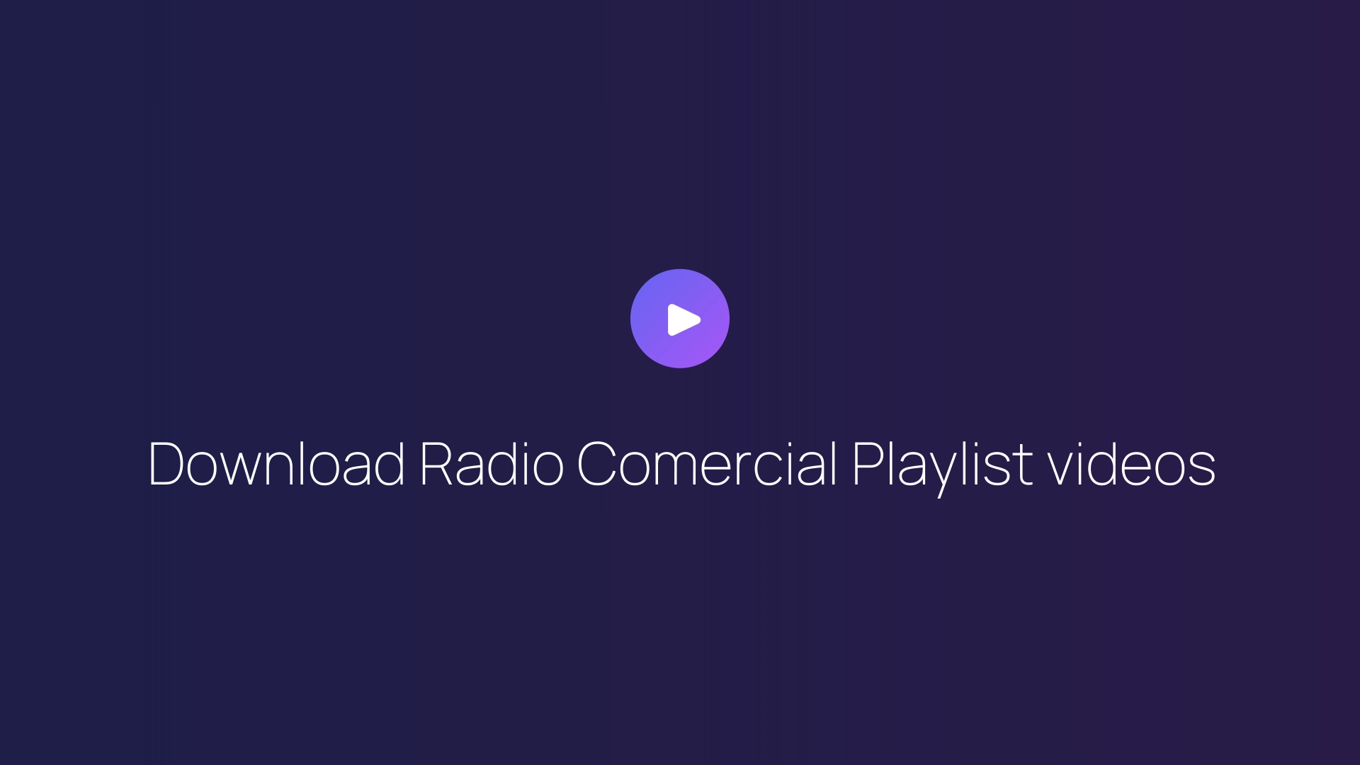 Download Radio Comercial Playlist videos featured image