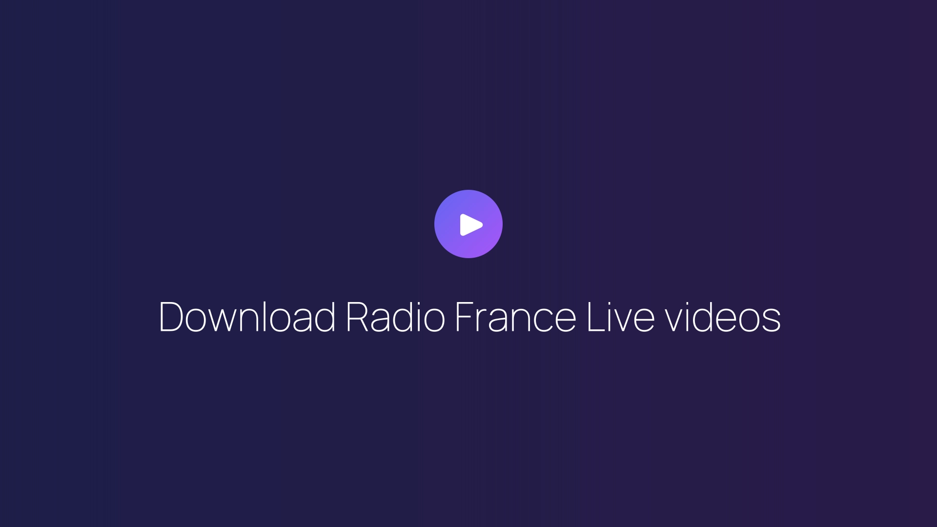 Download Radio France Live videos featured image