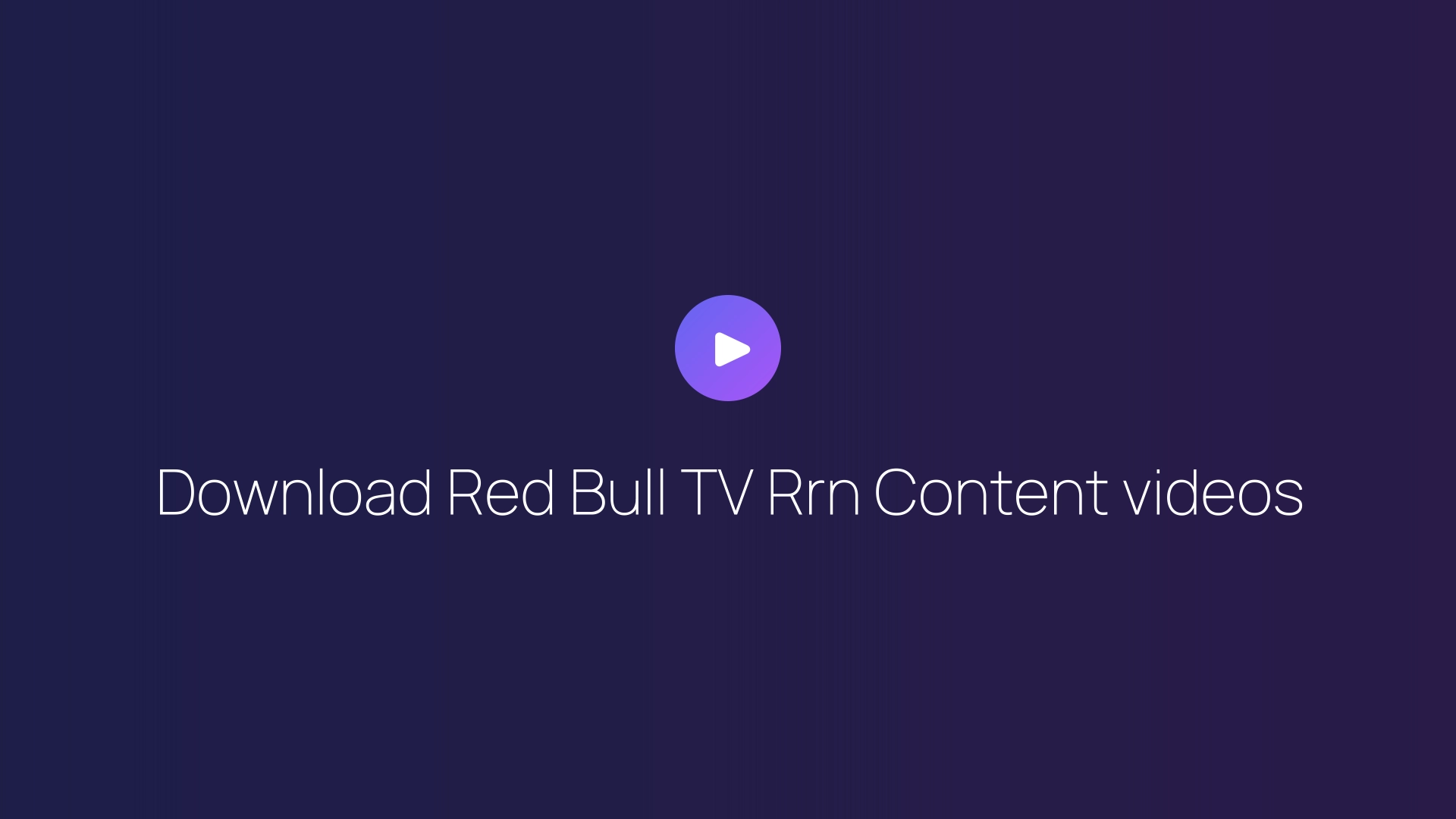 Download Red Bull TV Rrn Content videos guide