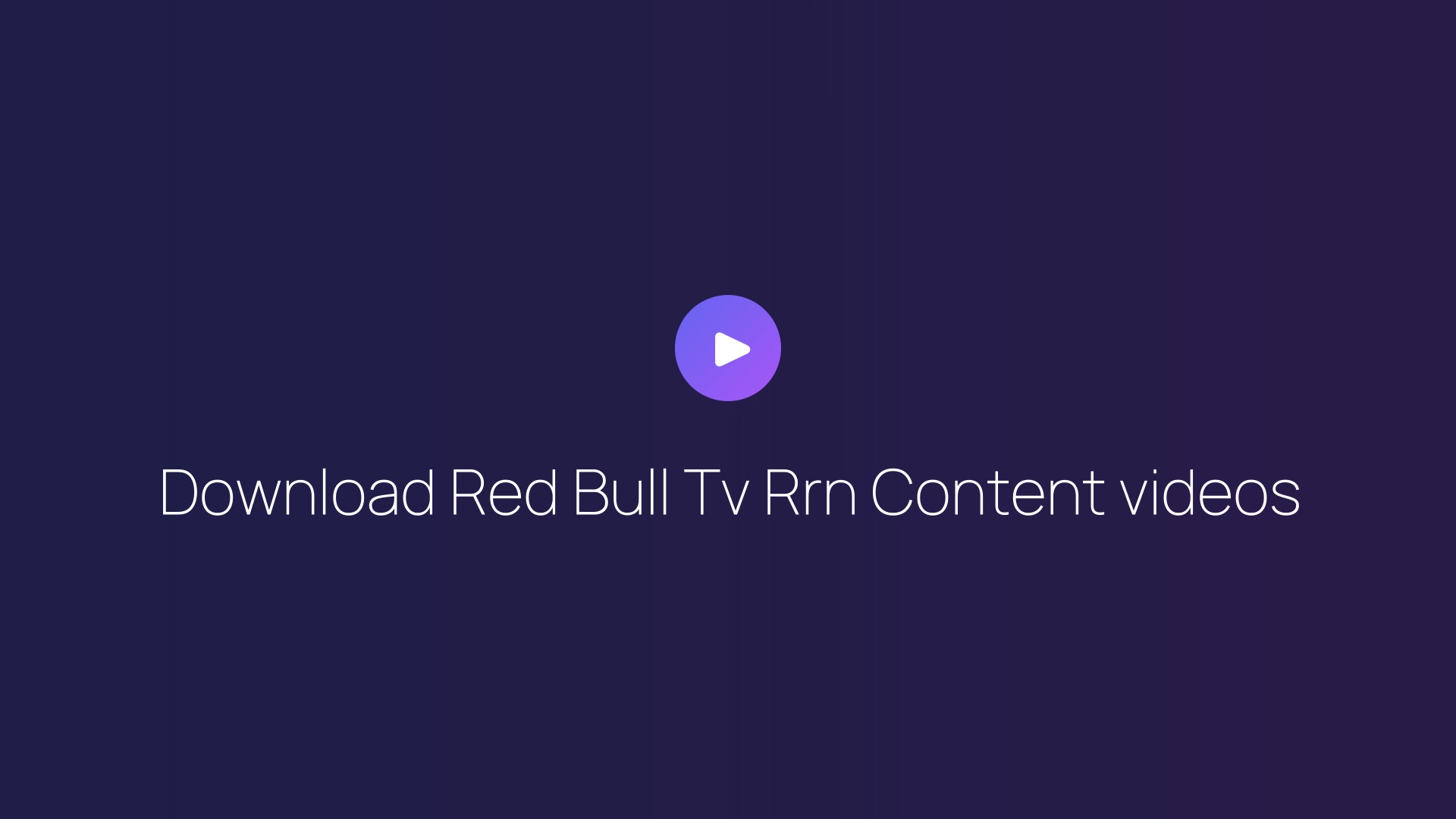 Download Red Bull Tv Rrn Content videos featured image