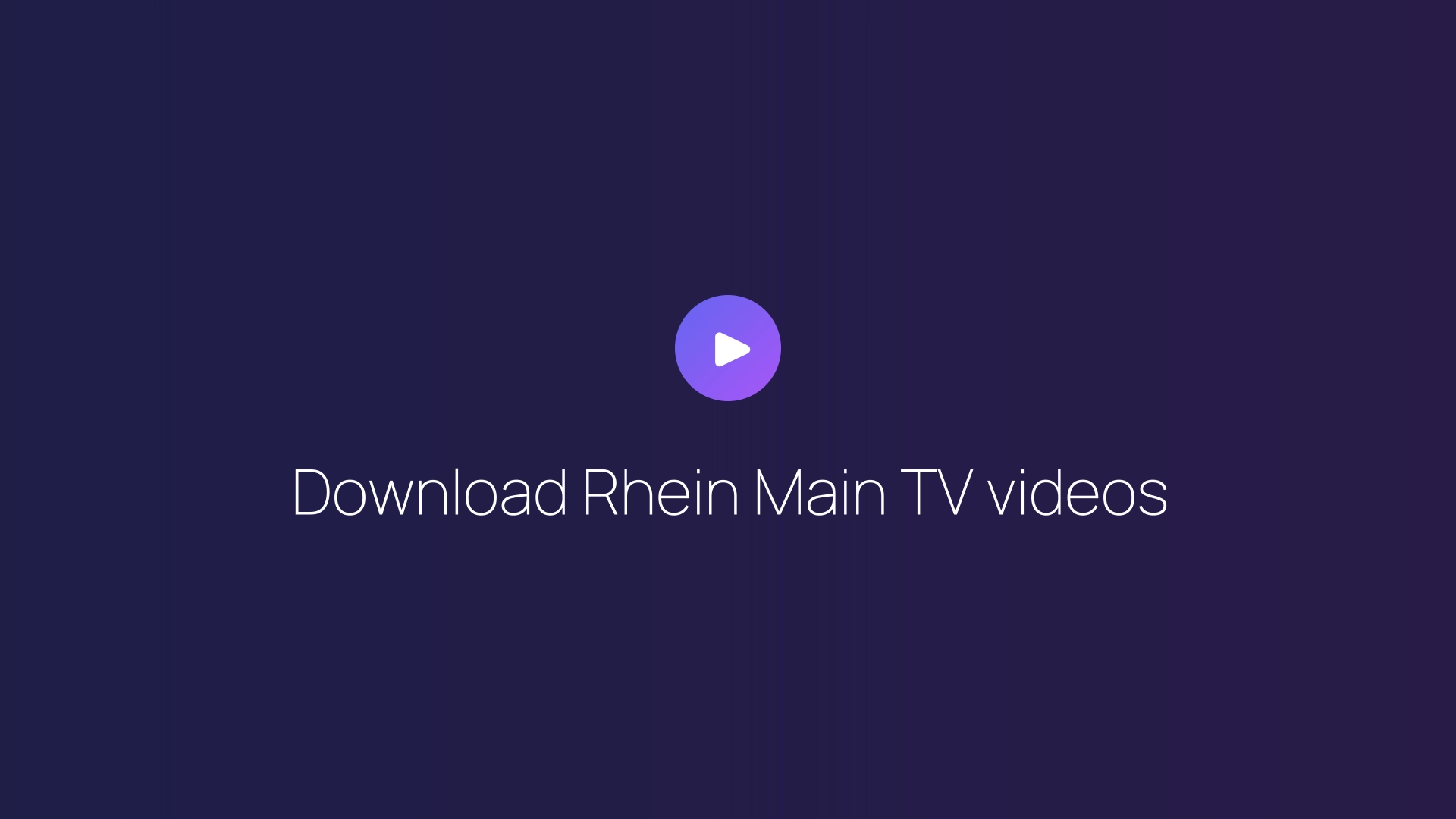 Download Rhein Main TV videos guide