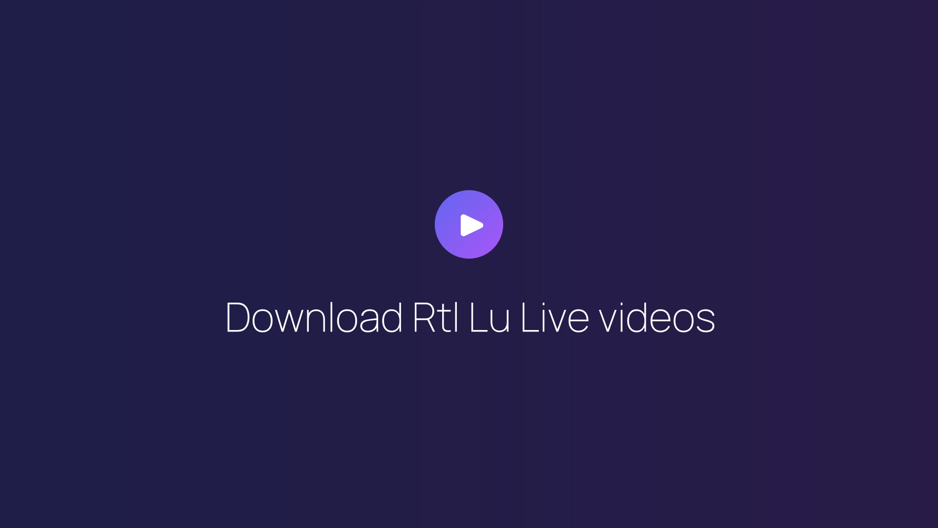 Download Rtl Lu Live videos featured image