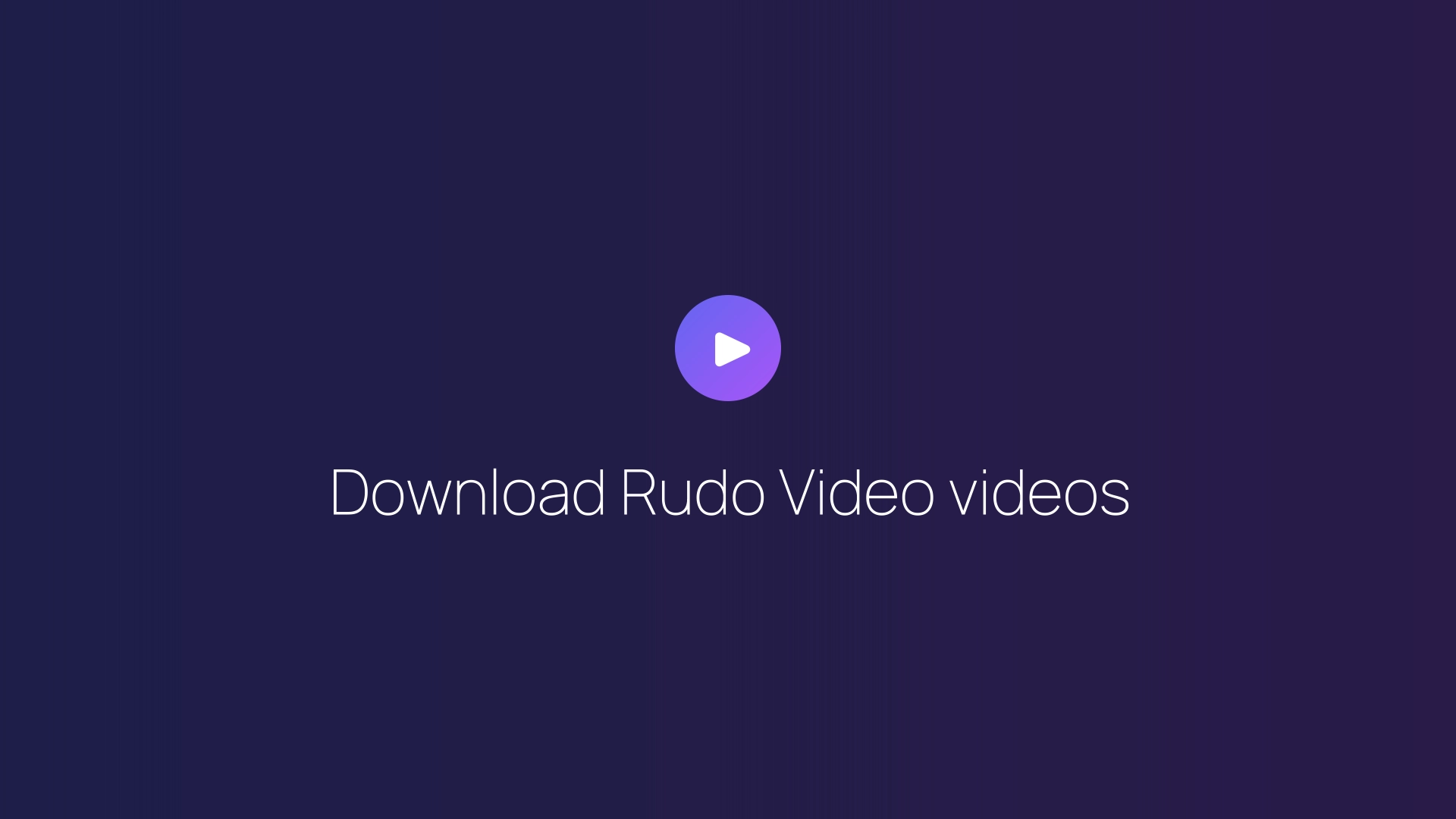 Download Rudo Video videos featured image