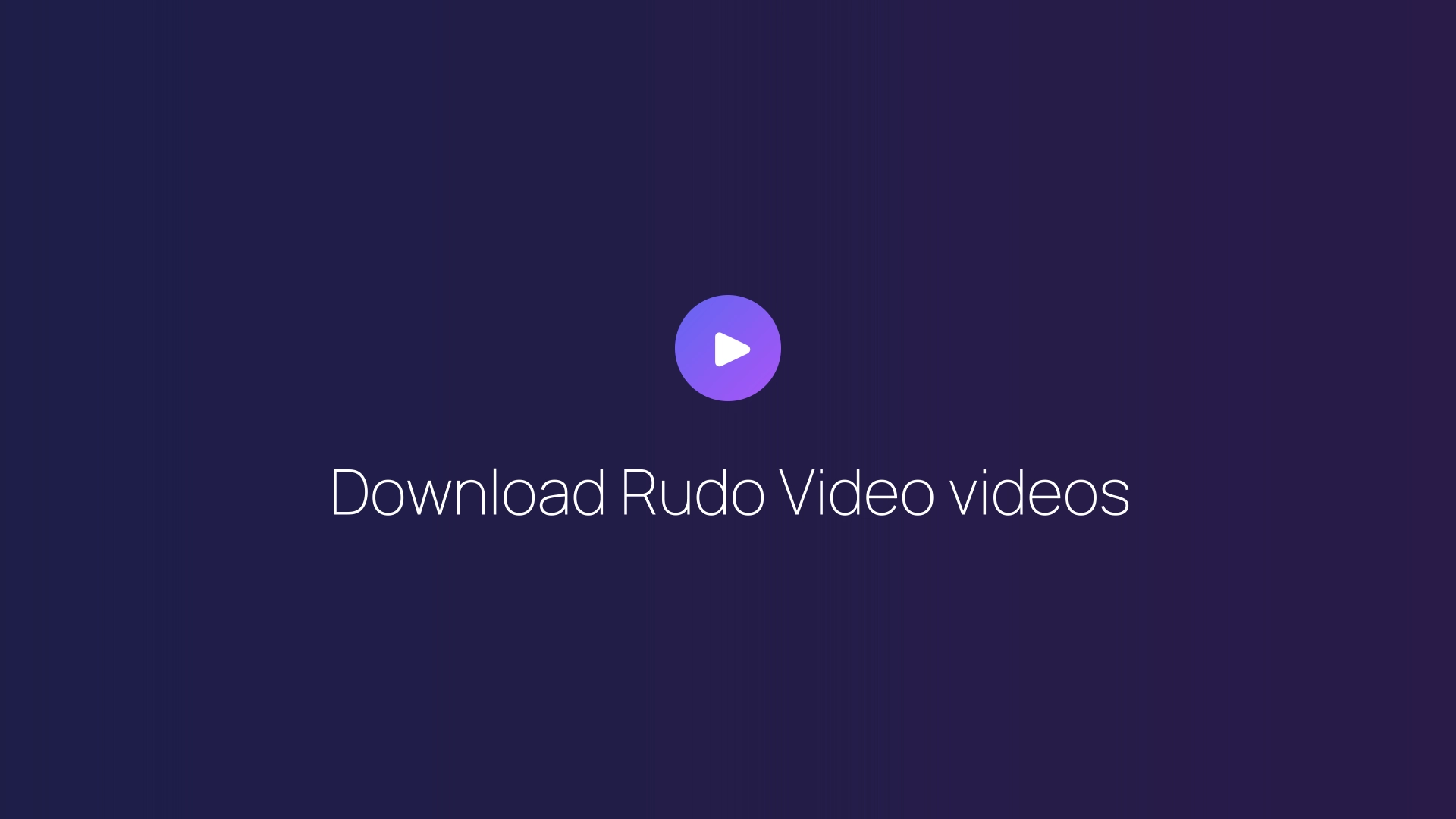 Download Rudo Video videos guide