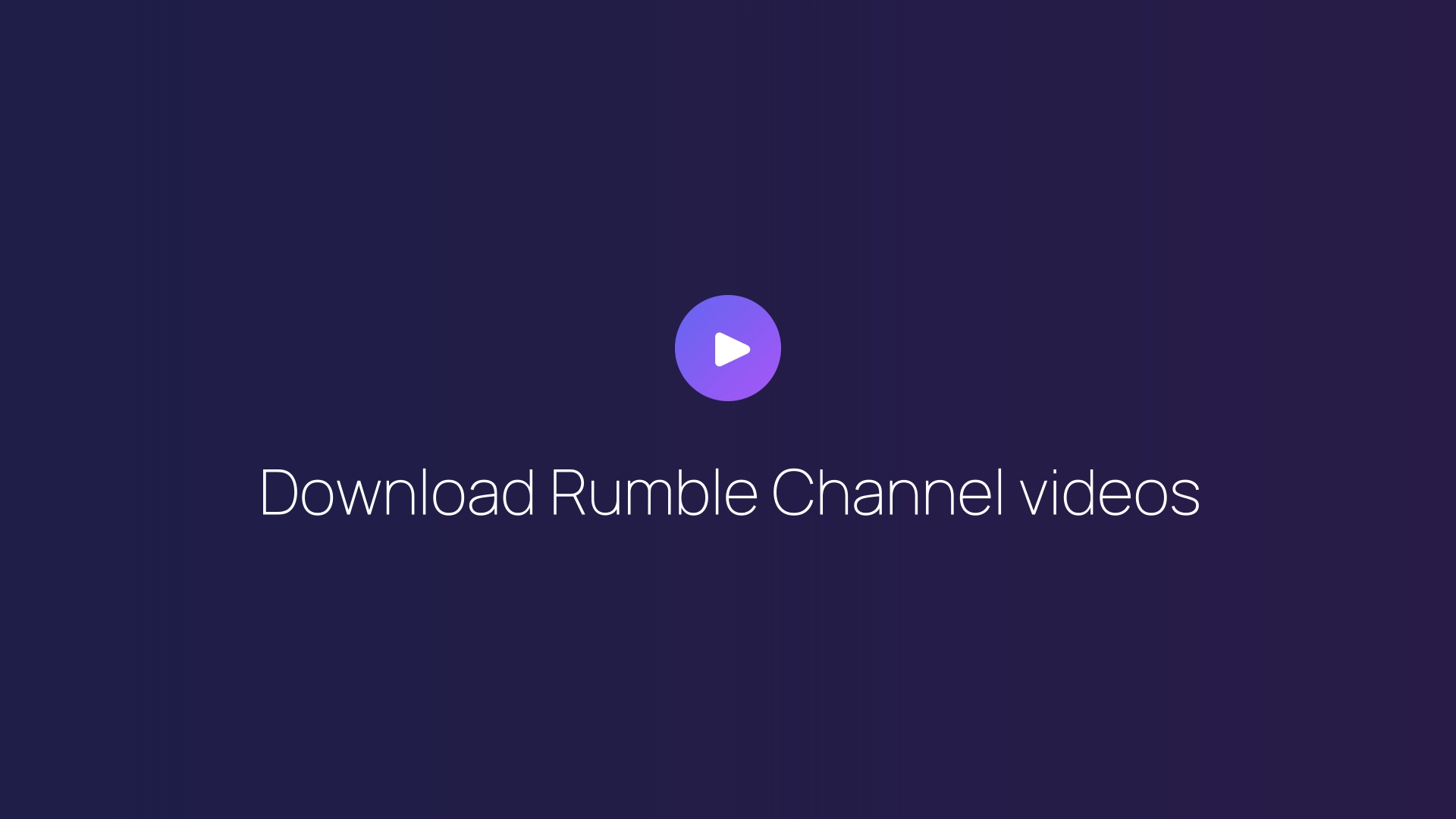 Download Rumble Channel videos featured image