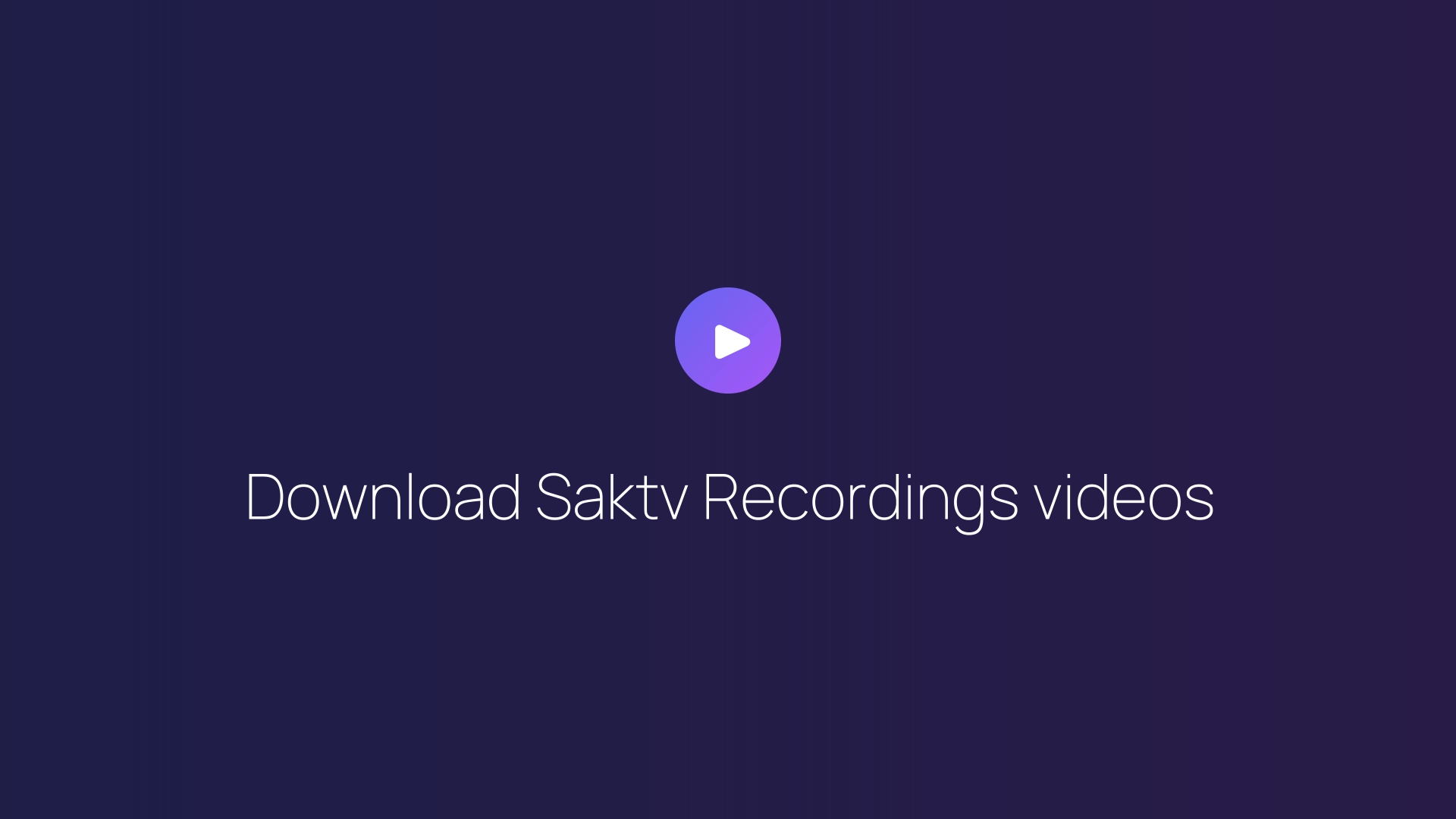 Download Saktv Recordings videos featured image