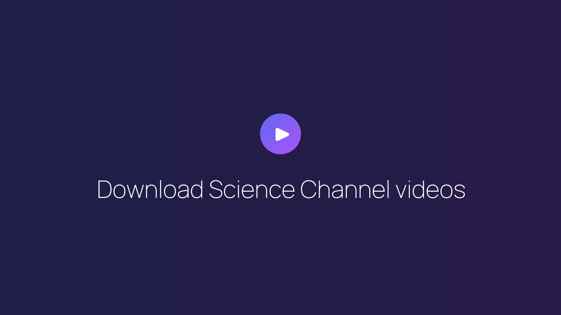 Download Science Channel videos featured image