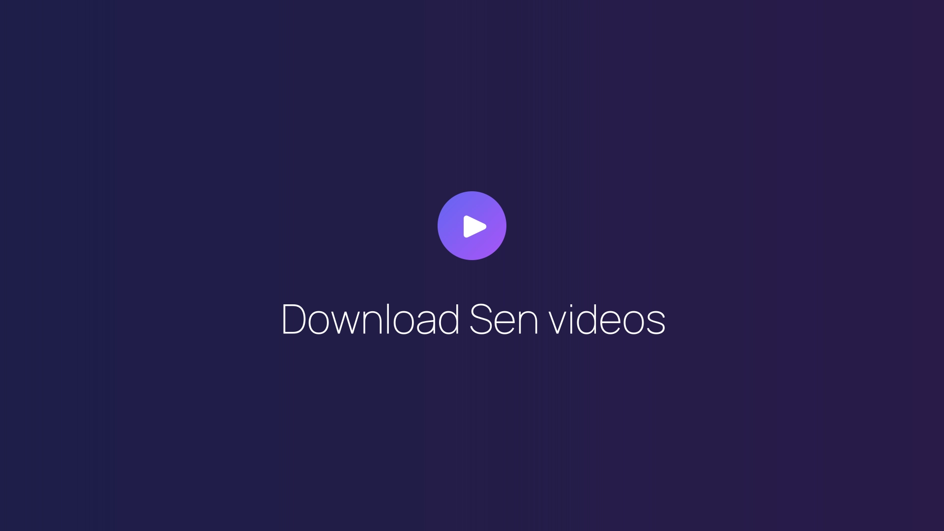 Download Sen videos featured image