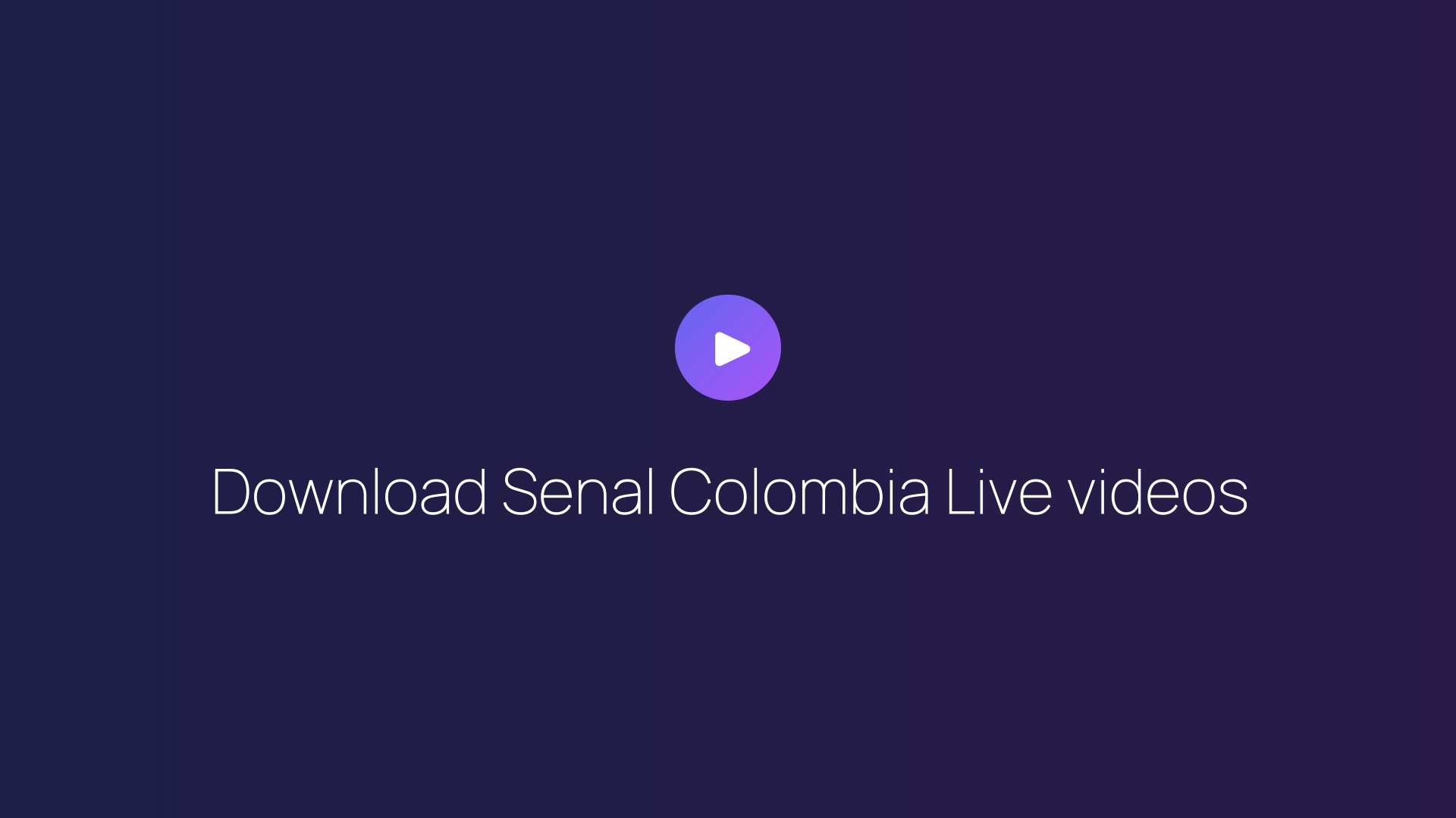 Download Senal Colombia Live videos guide