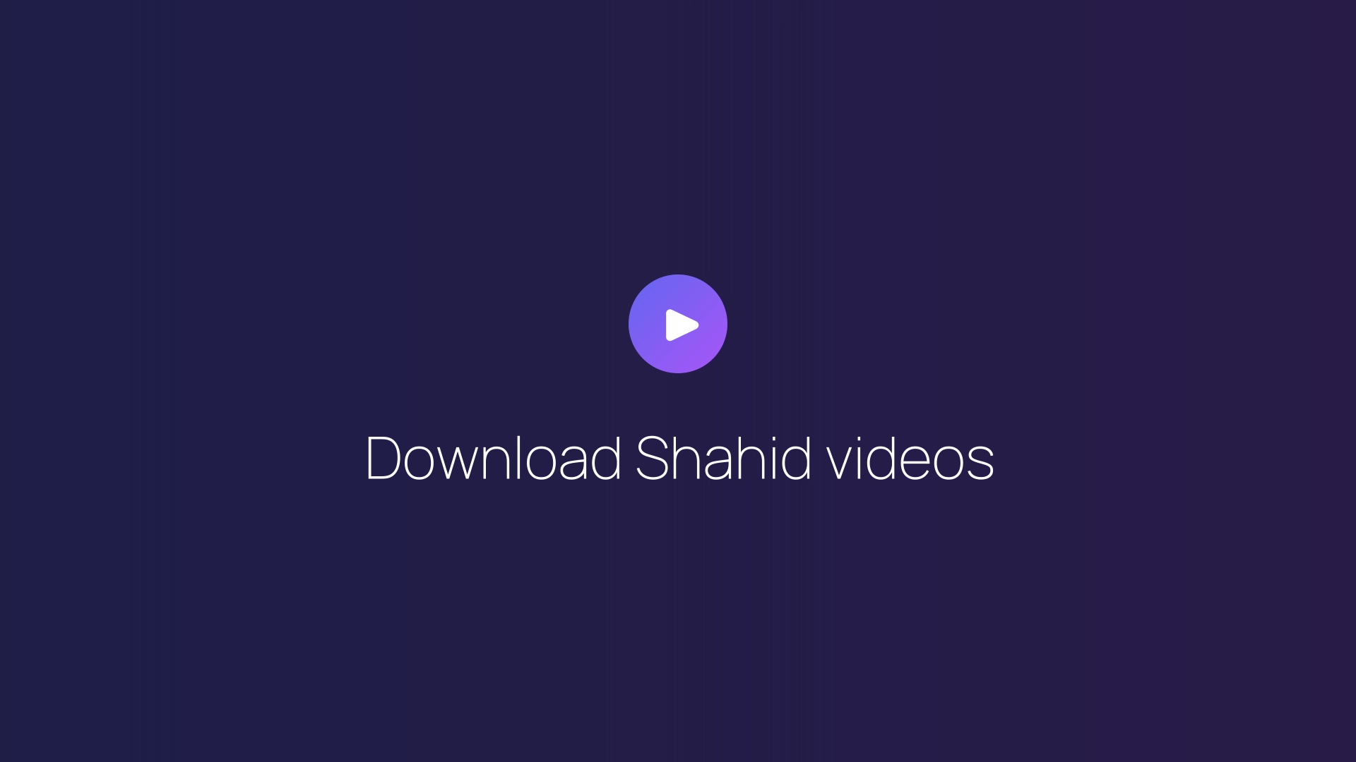 Download Shahid videos featured image