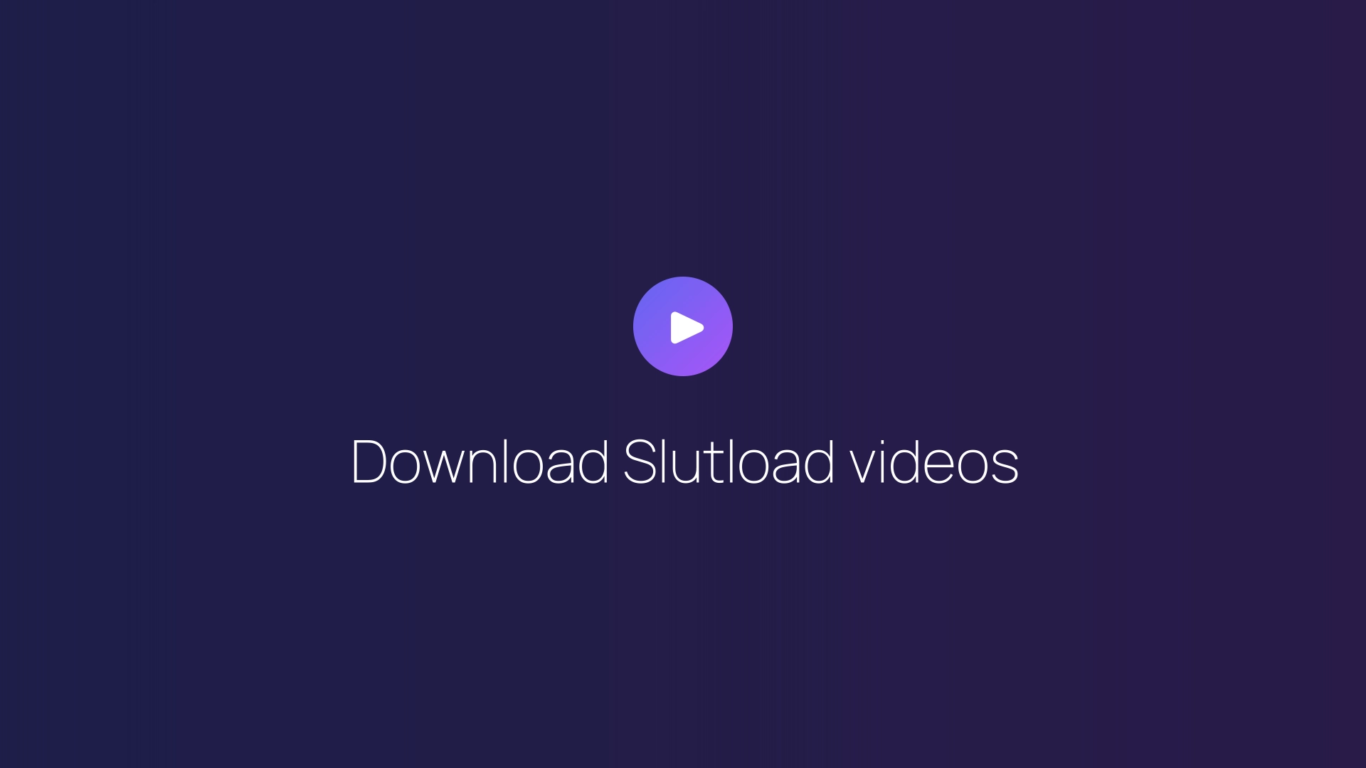 Download Slutload videos featured image