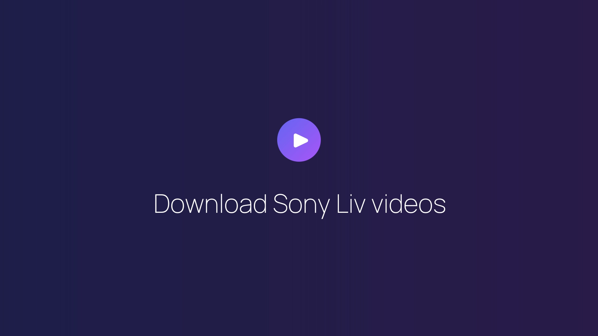 Download Sony Liv videos featured image