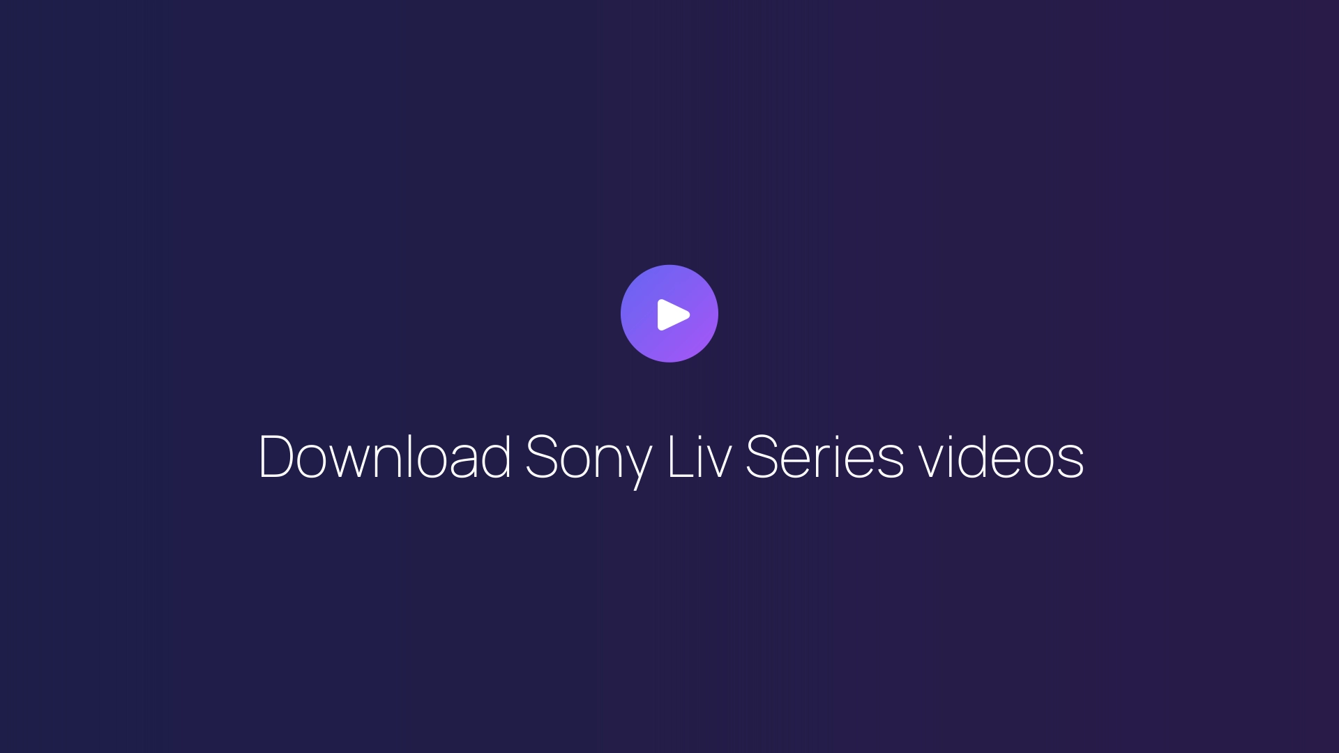 Download Sony Liv Series videos featured image