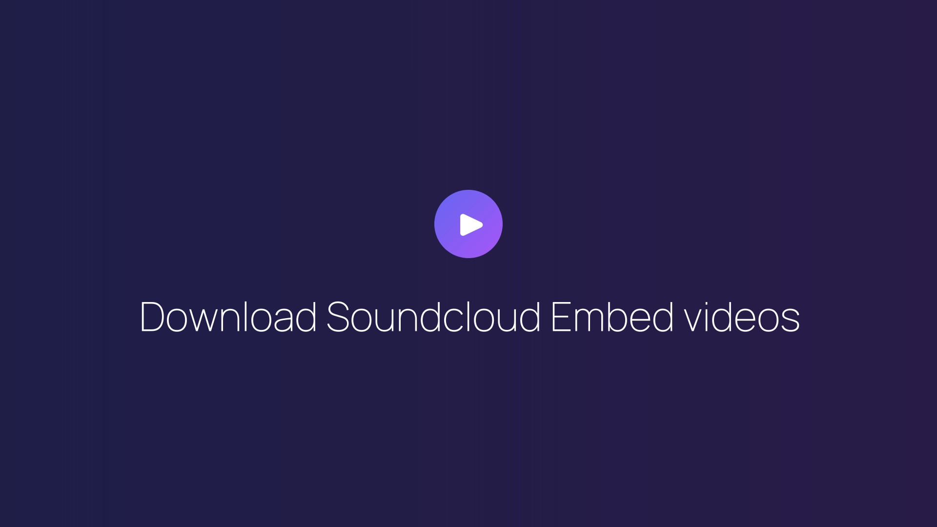 Download Soundcloud Embed videos guide