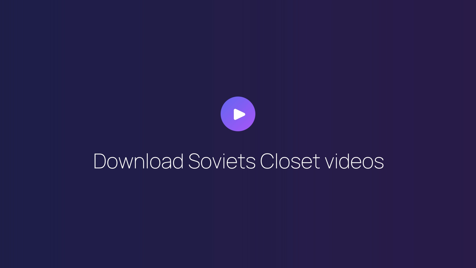 Download Soviets Closet videos featured image