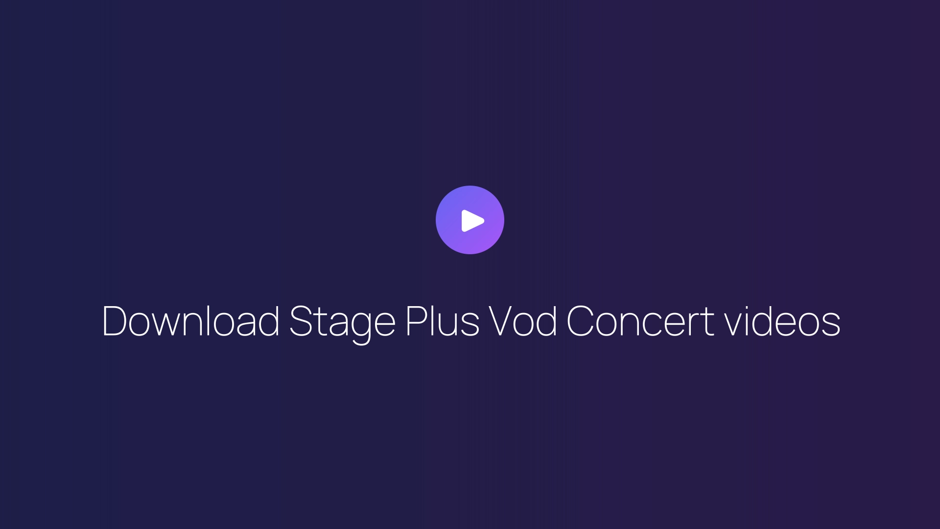 Download Stage Plus Vod Concert videos featured image