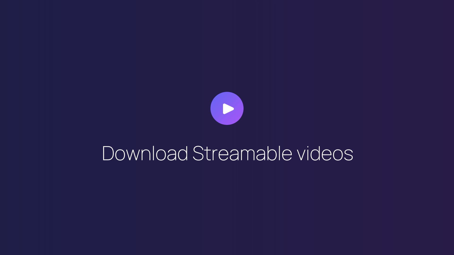 Download Streamable videos featured image