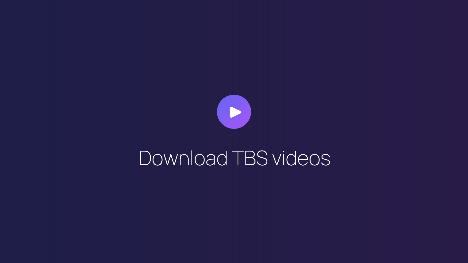 Download TBS videos featured image