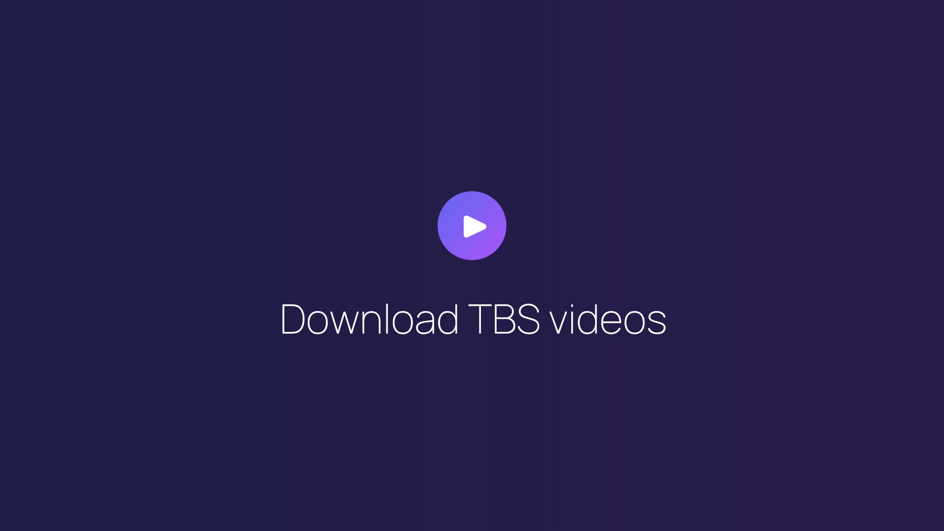 Download TBS videos featured image