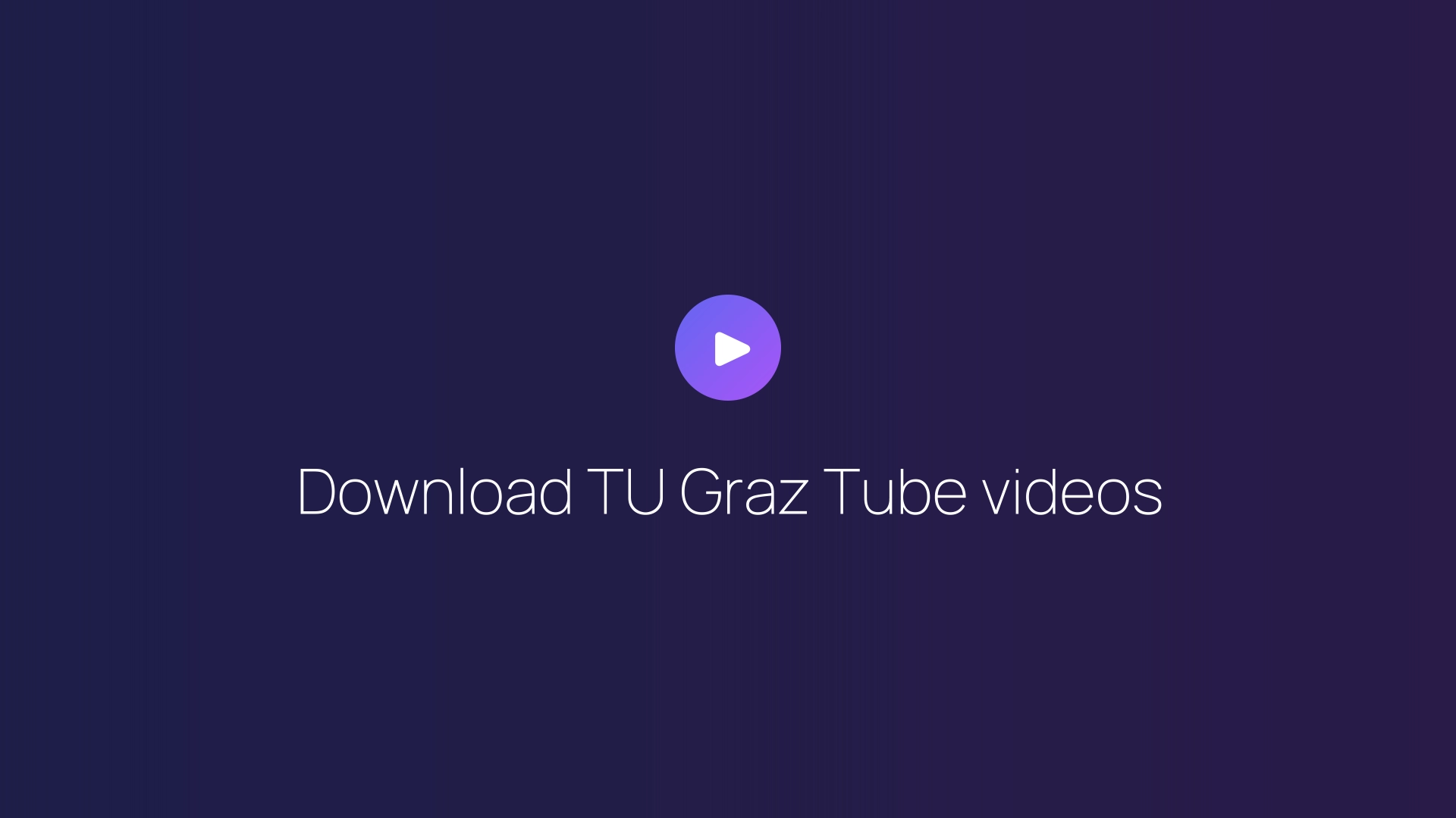 Download TU Graz Tube videos featured image