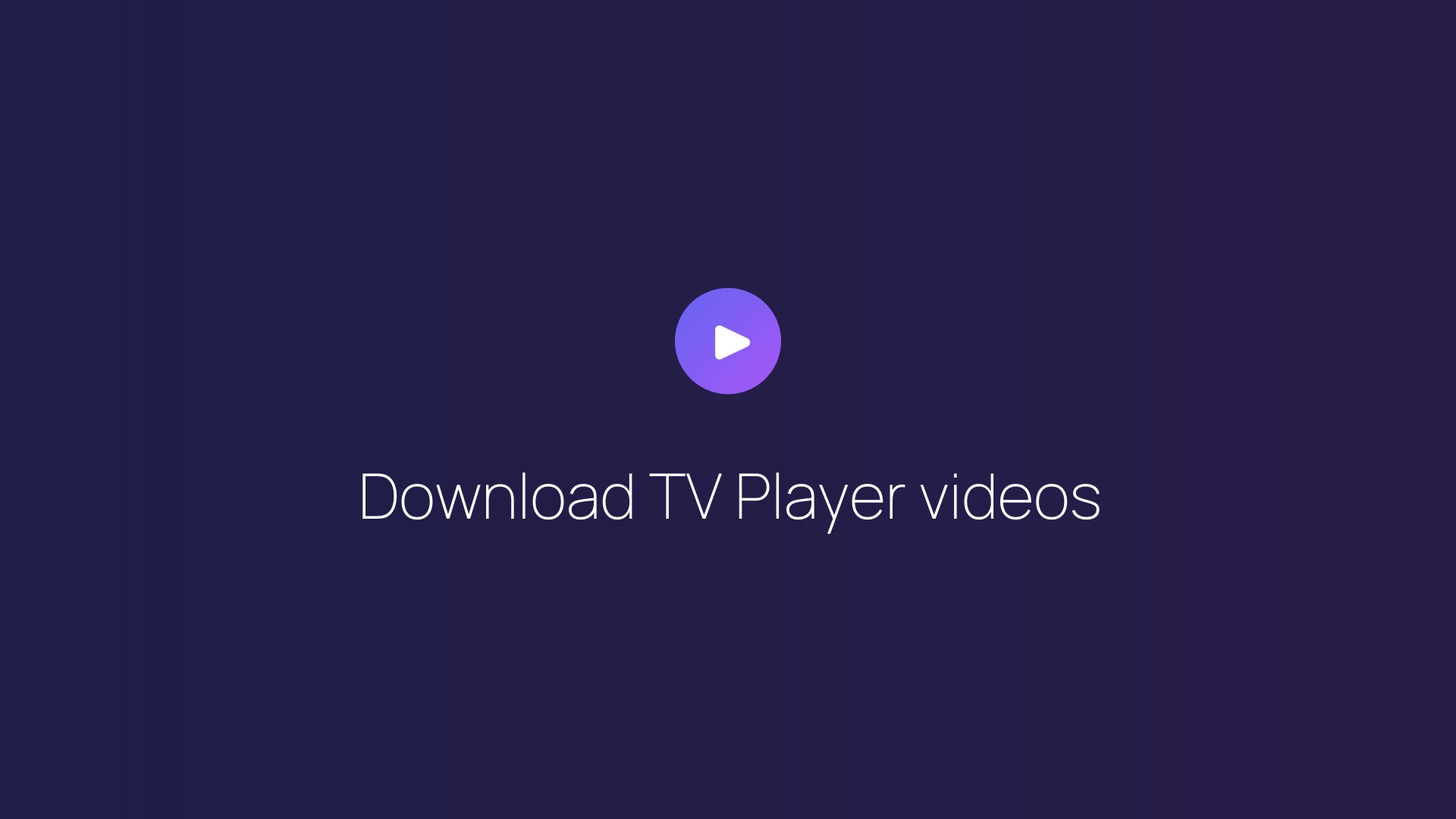 Download TV Player videos featured image