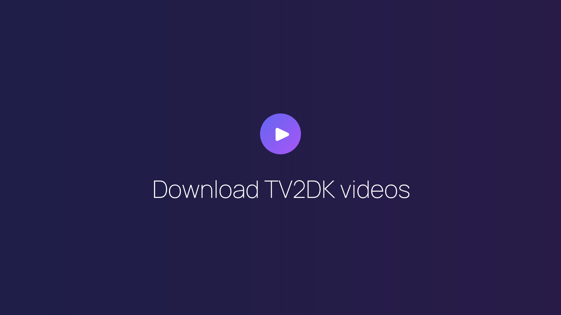 Download TV2DK videos featured image