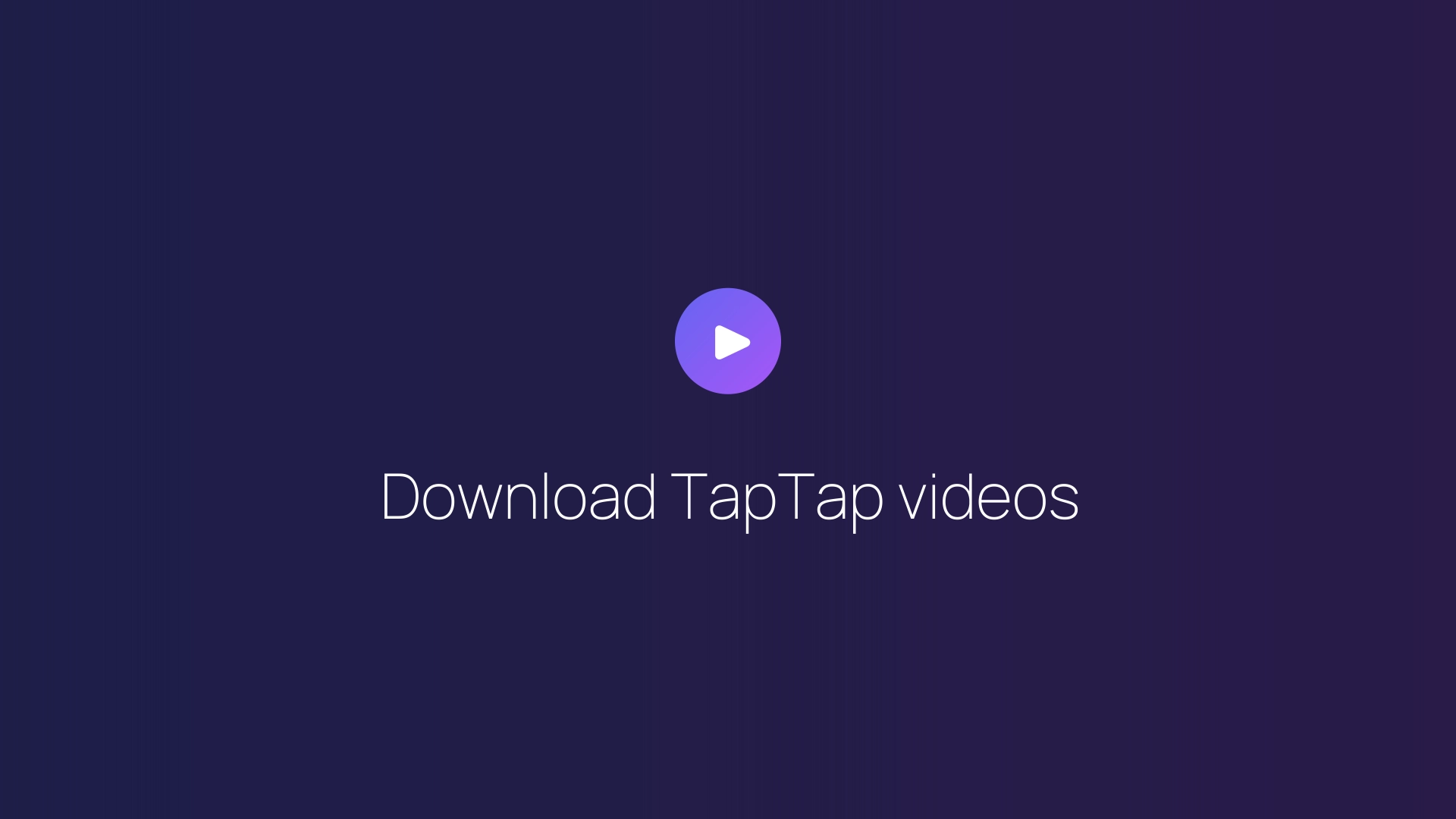 Download TapTap videos featured image