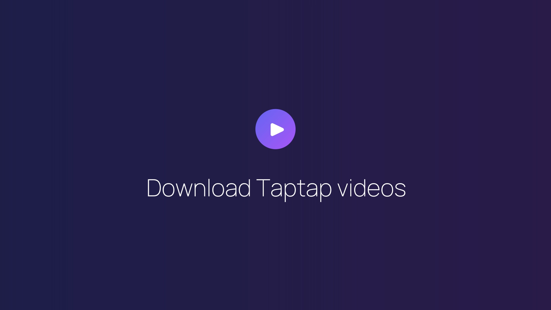 Download Taptap videos featured image