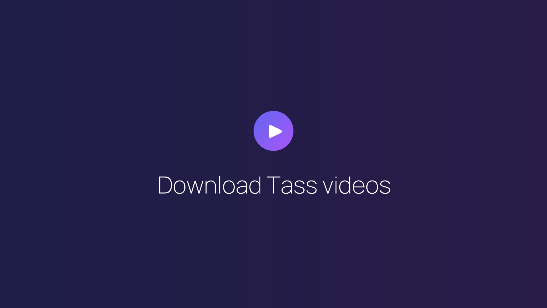 Download Tass videos featured image